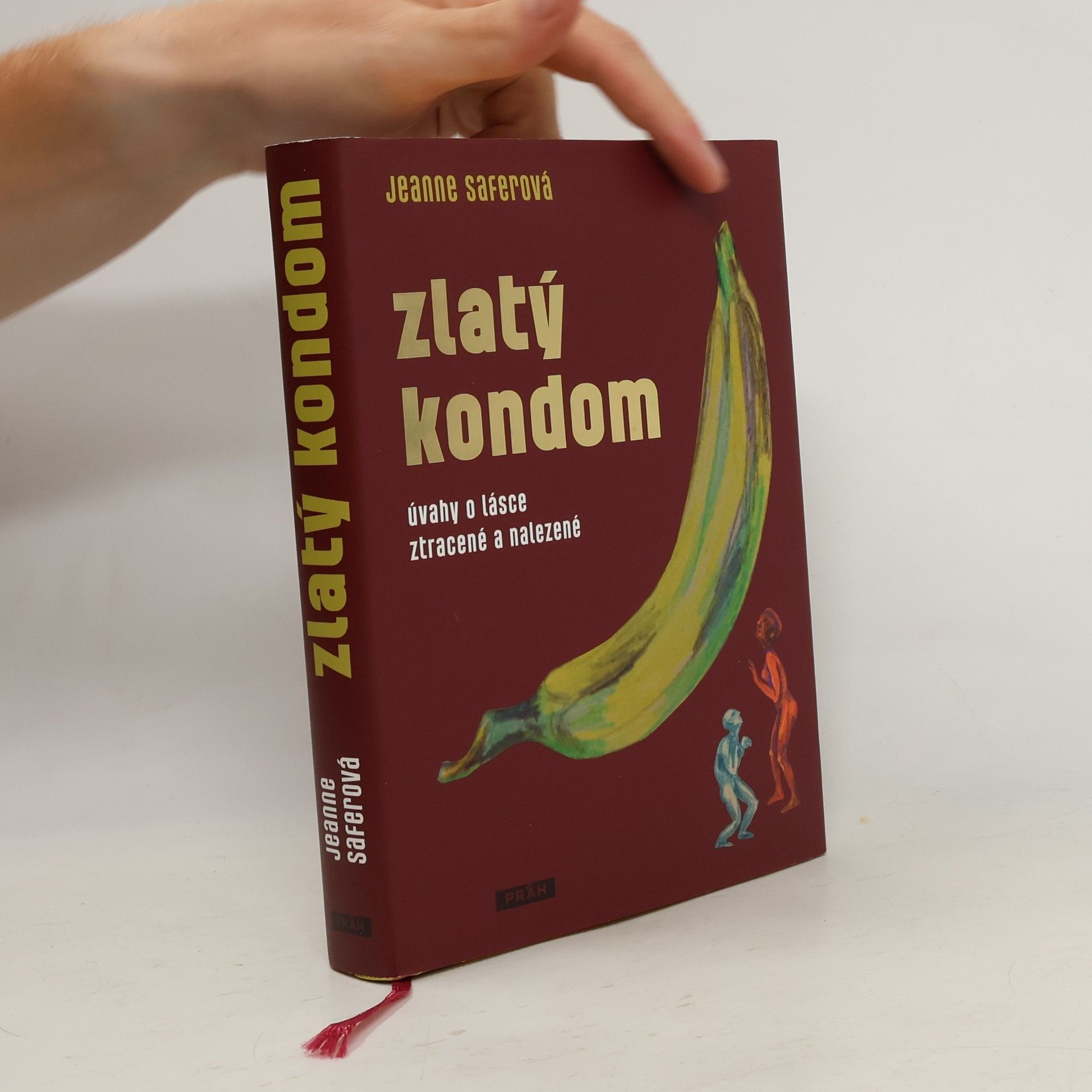 Jeanne Safer Zlatý kondom : úvahy o lásce ztracené a nalezené