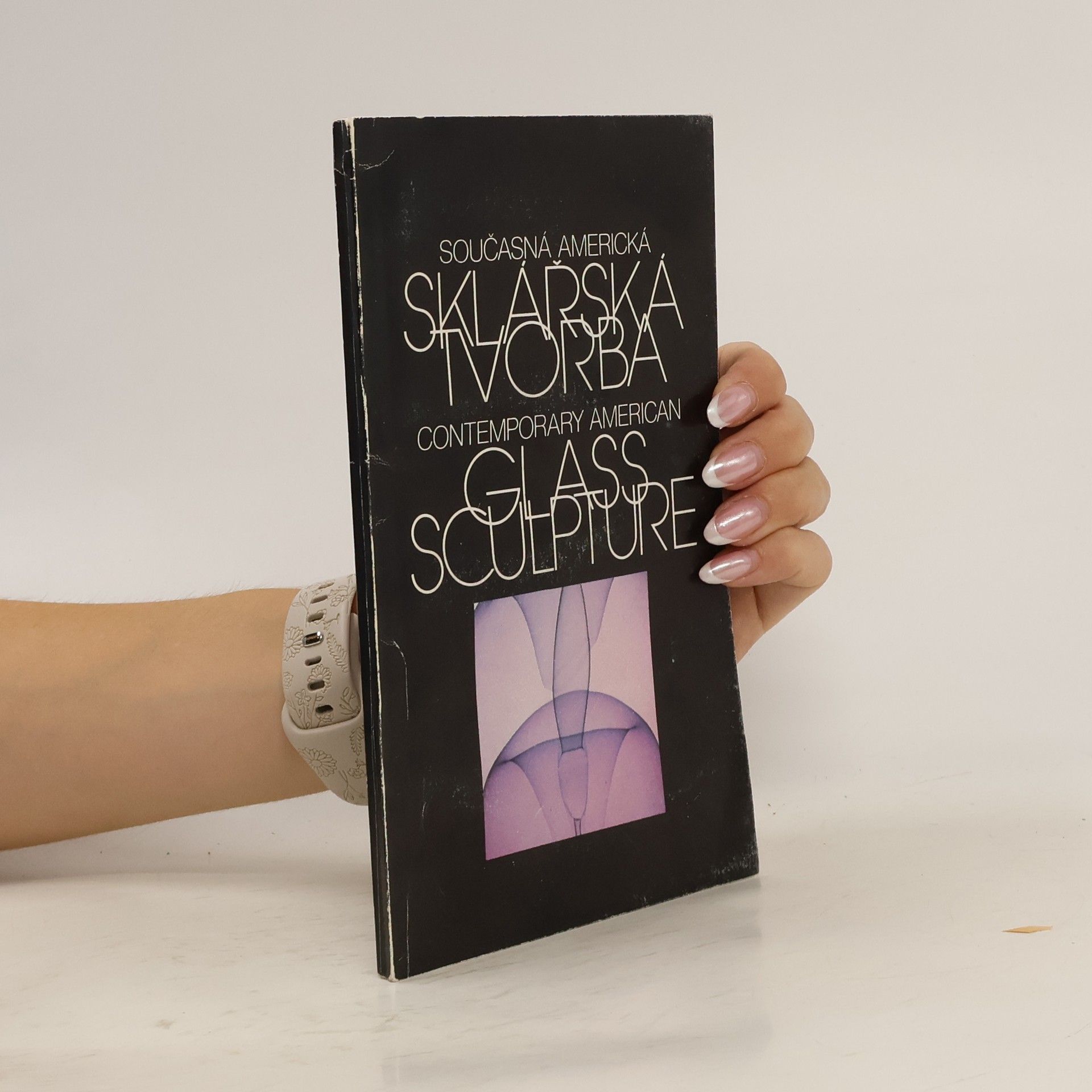 AA.VV. Současná americká sklářská tvorba. Contemporary American Glass Sculpture