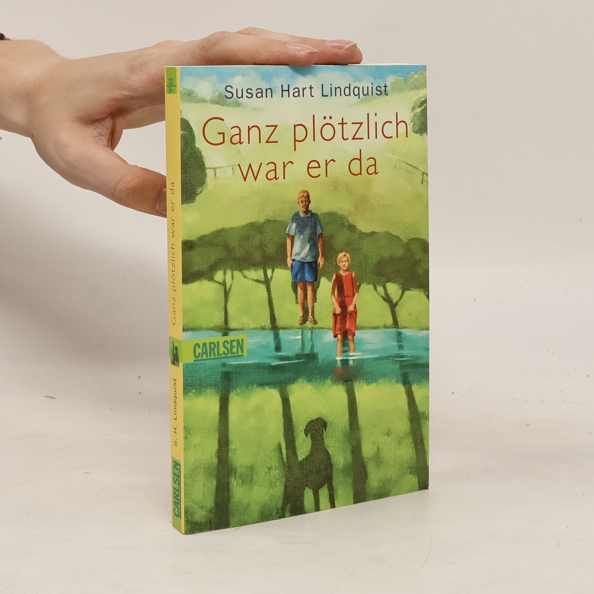 Susan Hart Lindquist Ganz plötzlich war er da