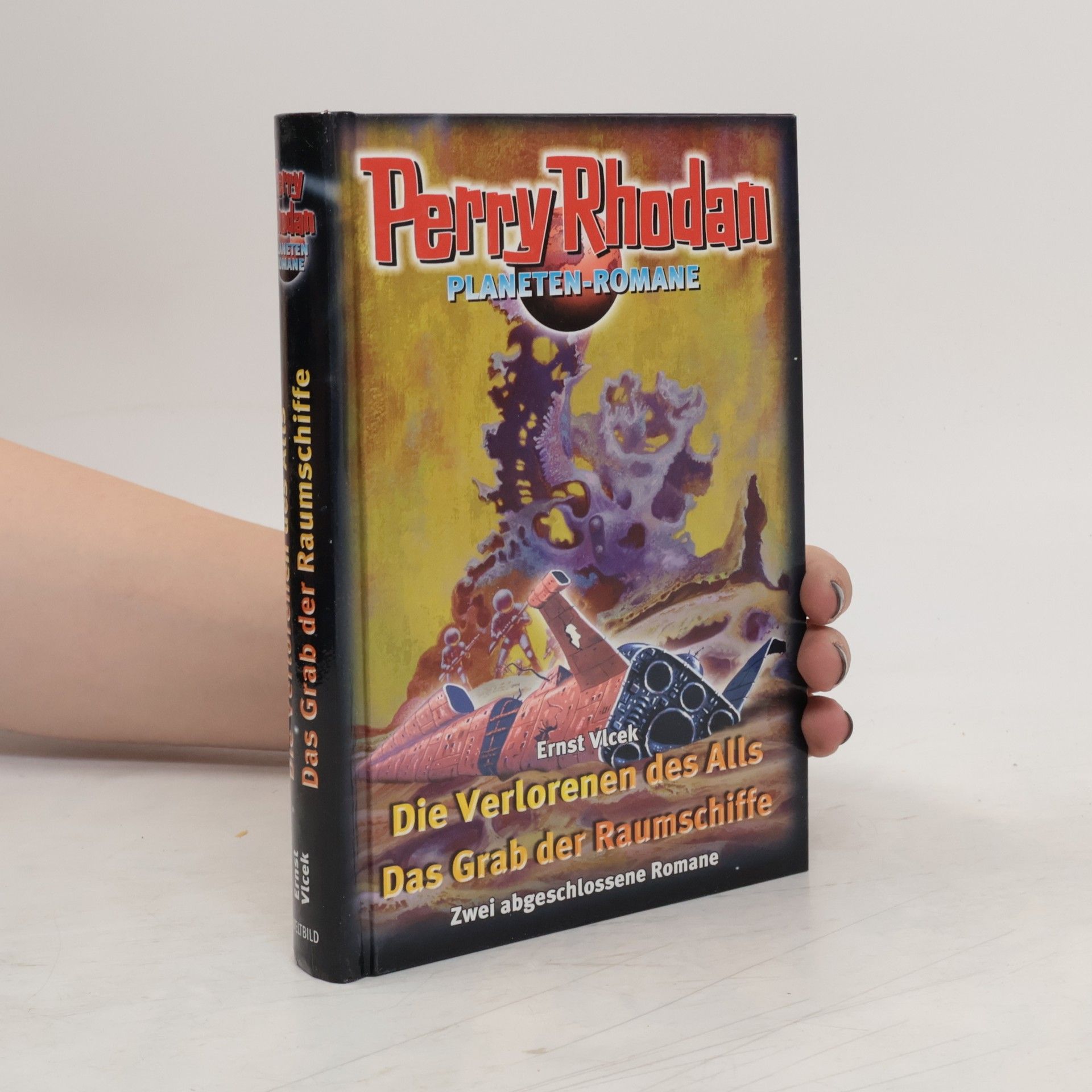 Ernst Vlcek Perry Phodan. Die Verlorenen des Alls. Das Grab der Raumschiffe
