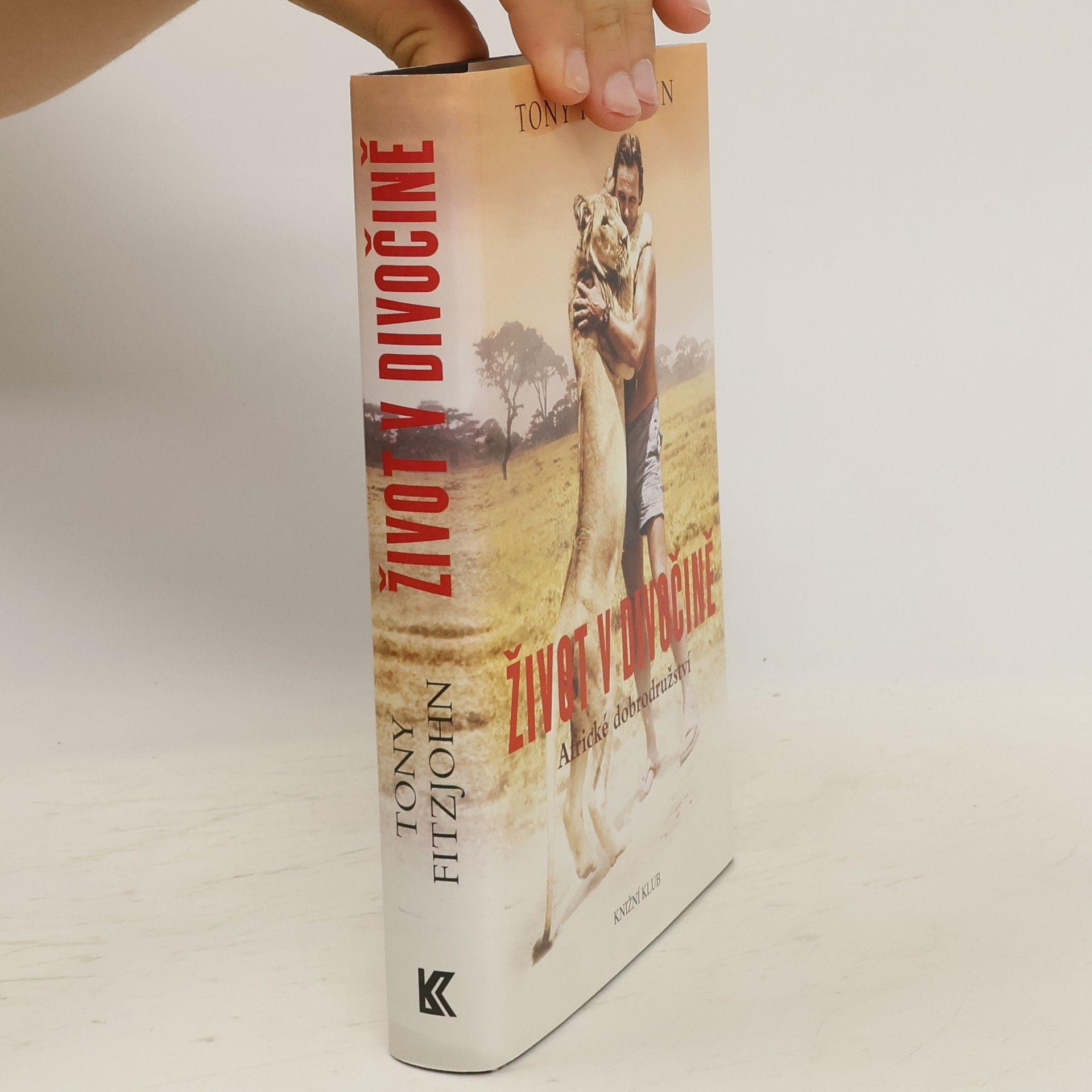 Tony Fitzjohn Život v divočině. Africké dobrodružství
