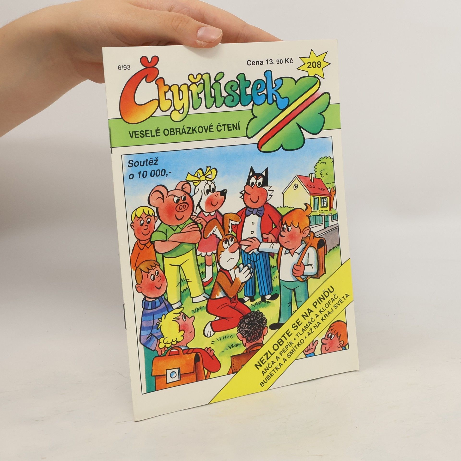 Kolektiv autorů Čtyřlístek 208. 6/1993. Nezlobte se na Pinďu