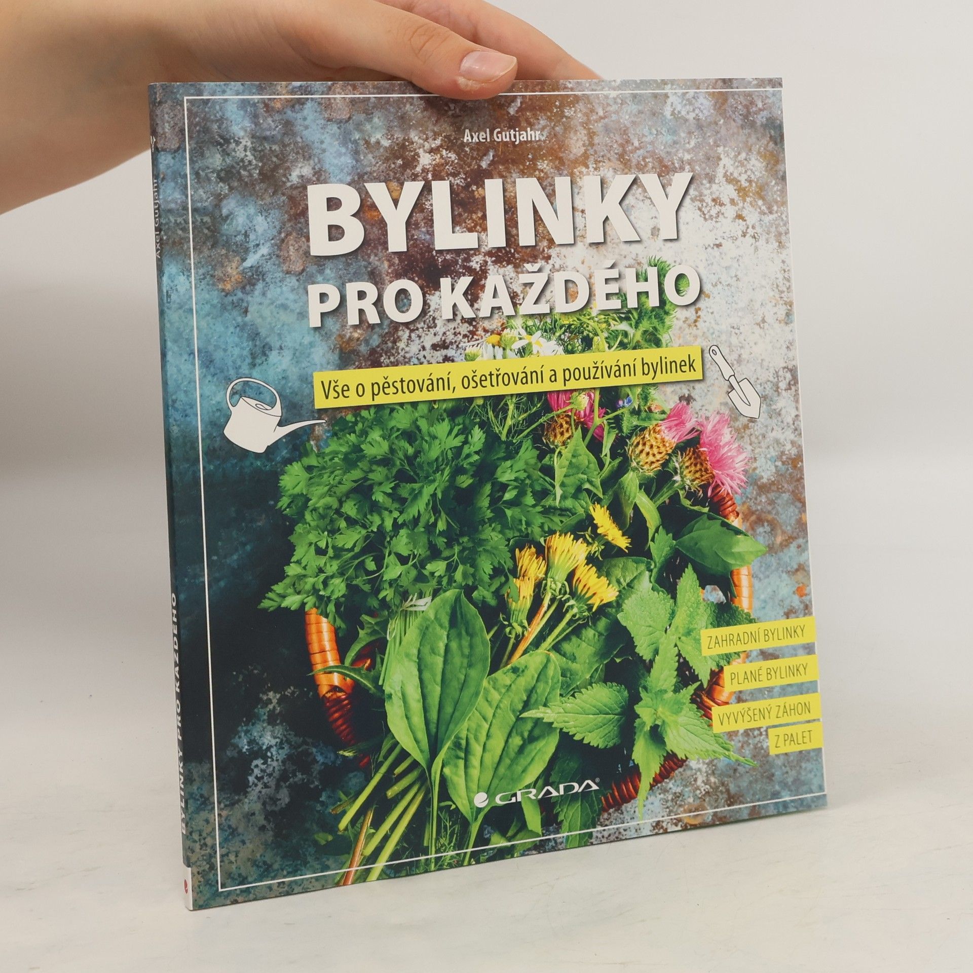Axel Gutjahr Bylinky pro každého