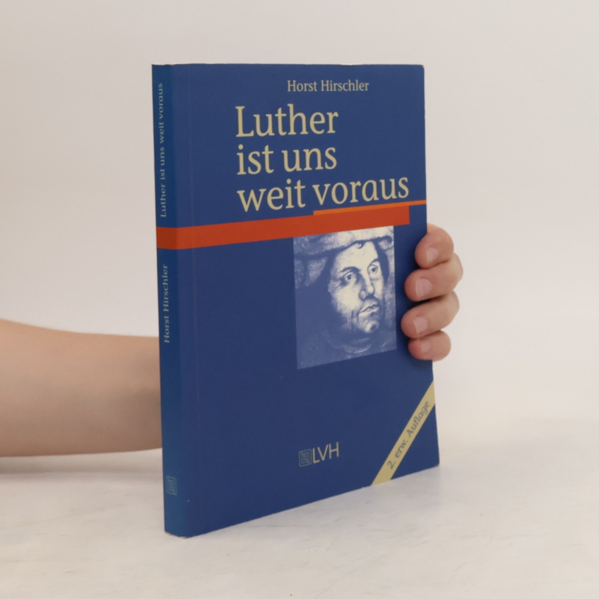 Horst Hirschler Luther ist uns weit voraus