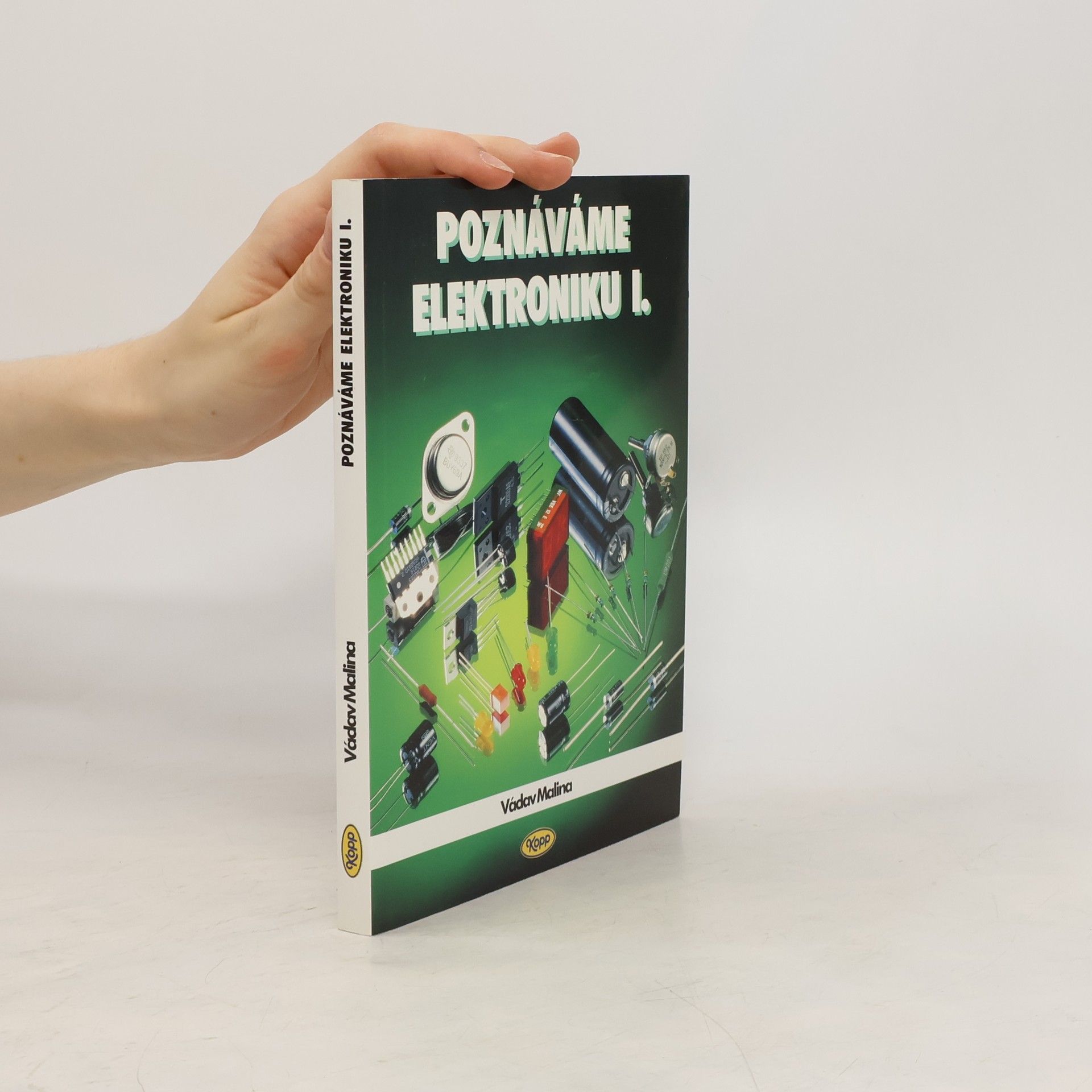 Václav Malina Poznáváme elektroniku I