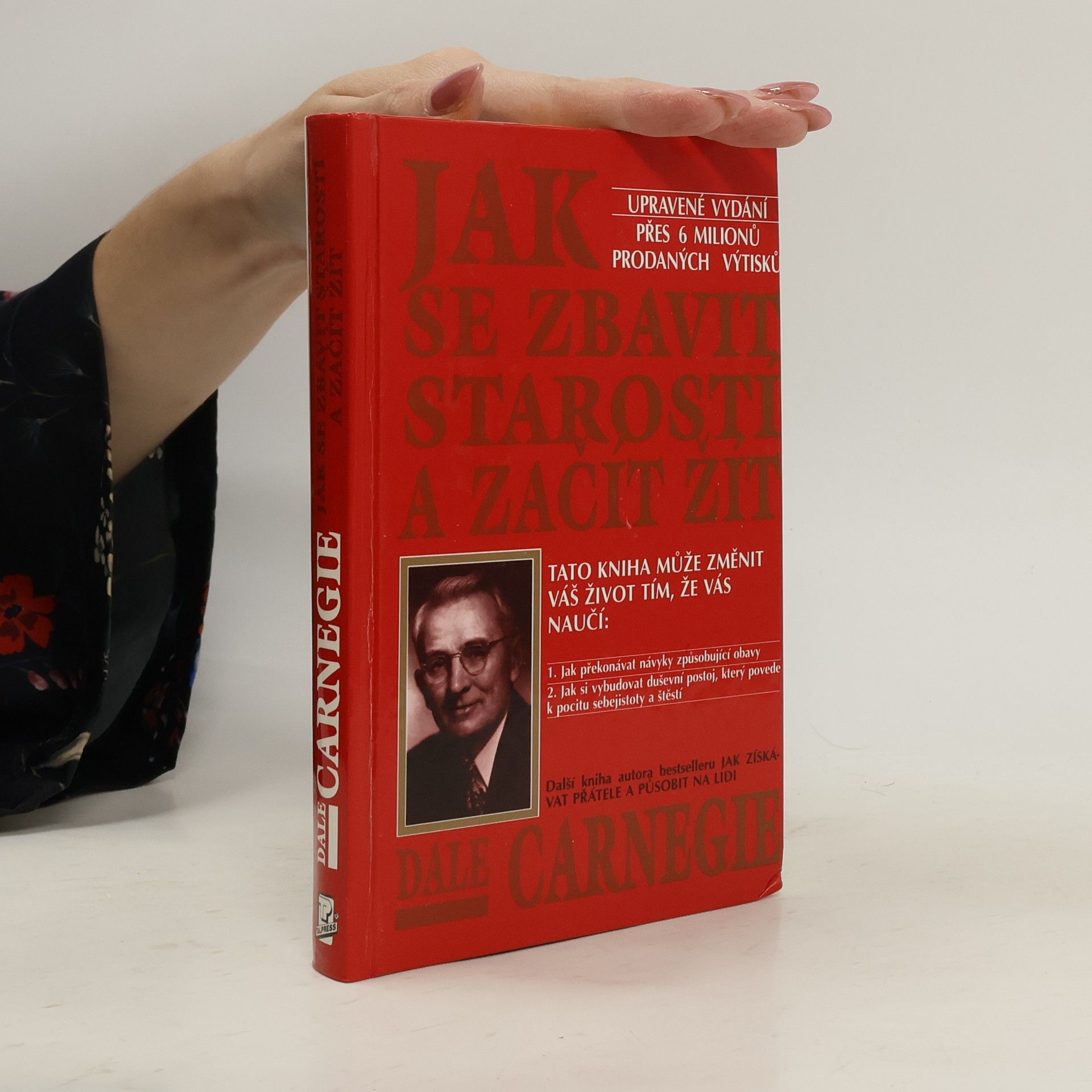 Dale Carnegie Jak se zbavit starostí a začít žít
