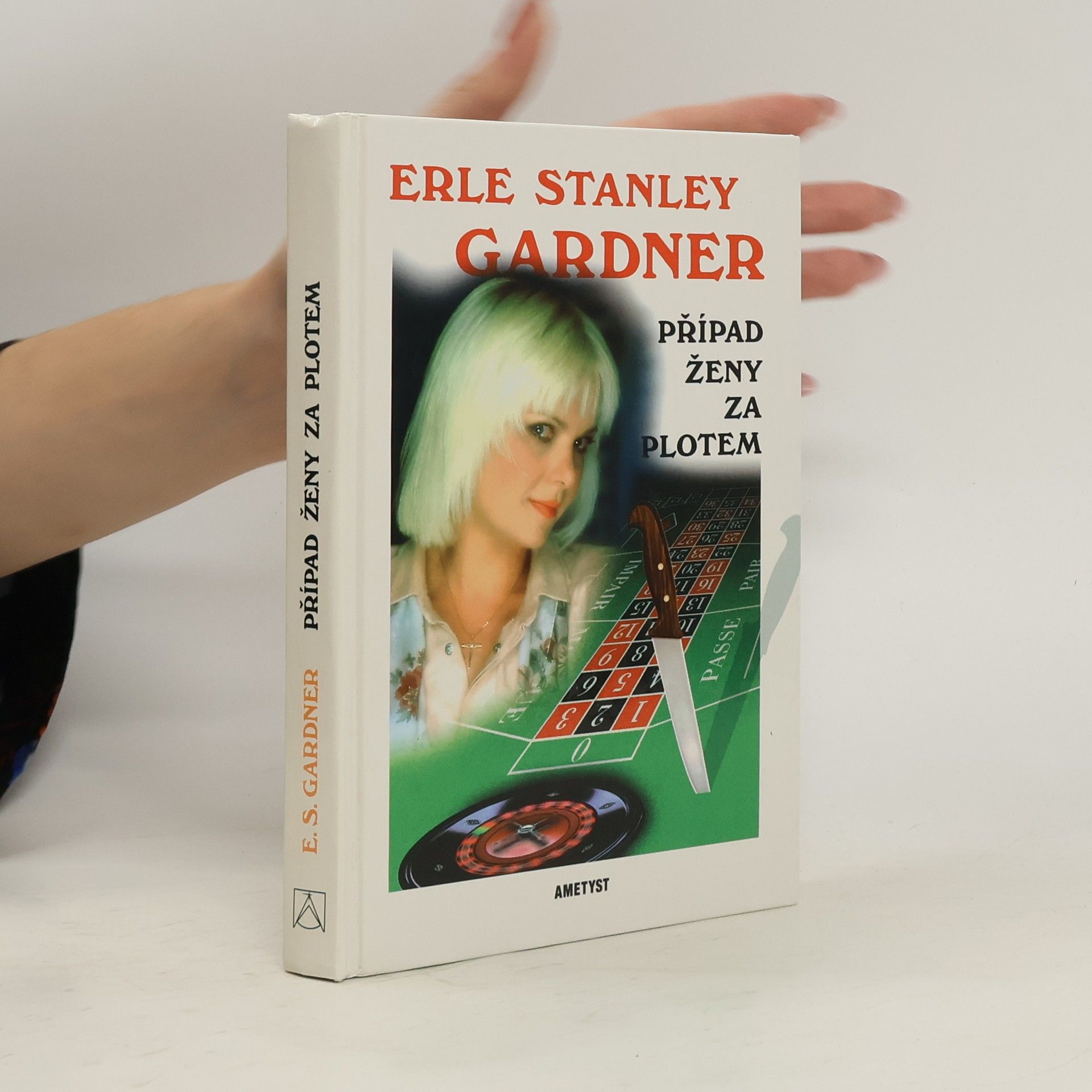 Erle Stanley Gardner Případ ženy za plotem