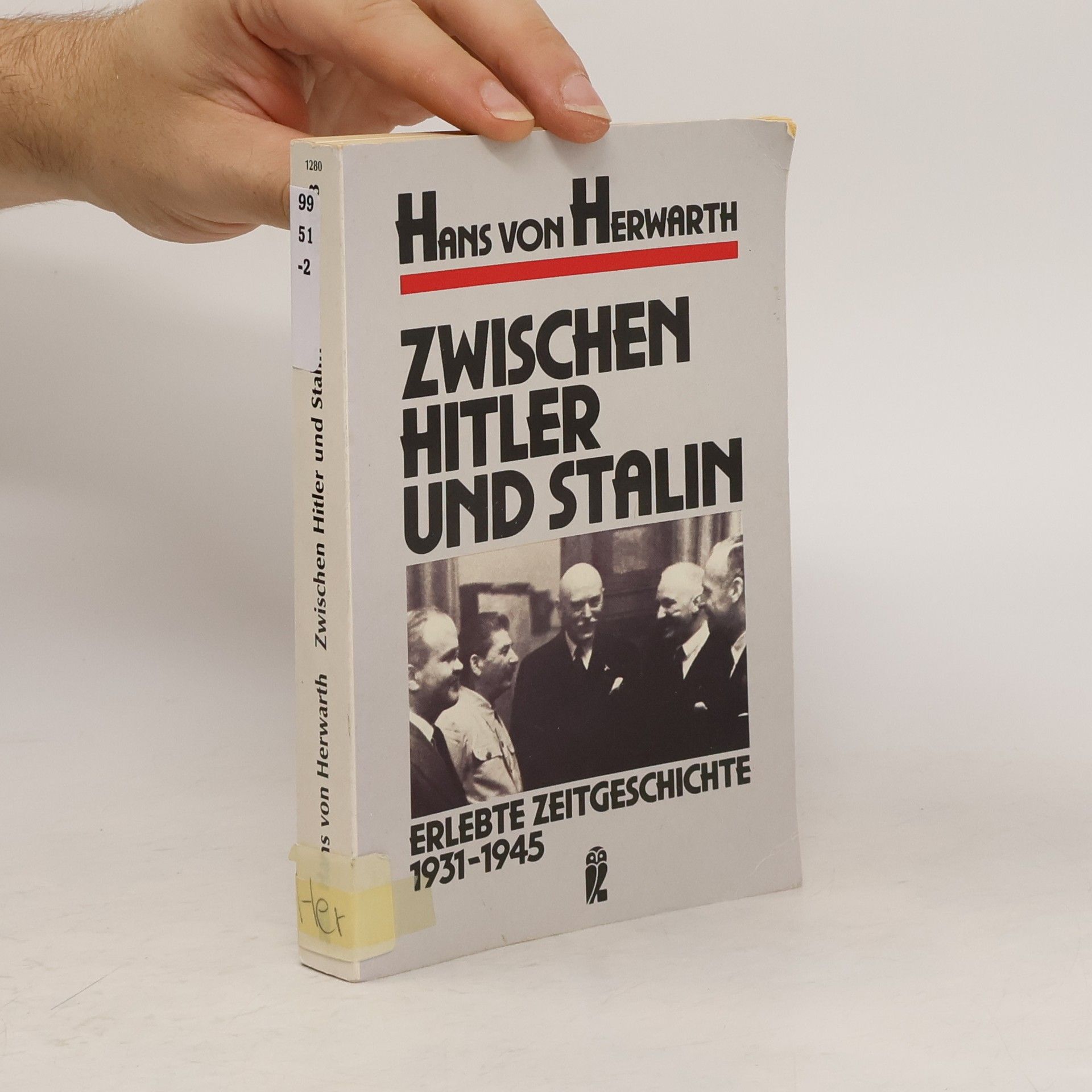 Hans von Herwarth Zwischen Hitler und Stalin