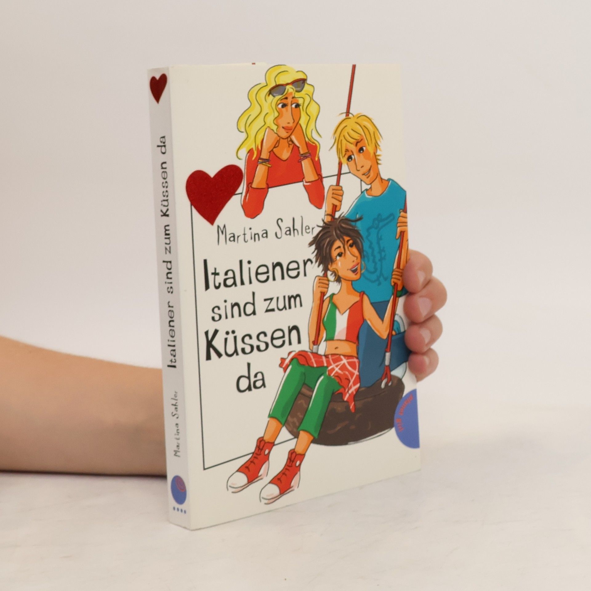 Martina Sahler Italiener sind zum Küssen da