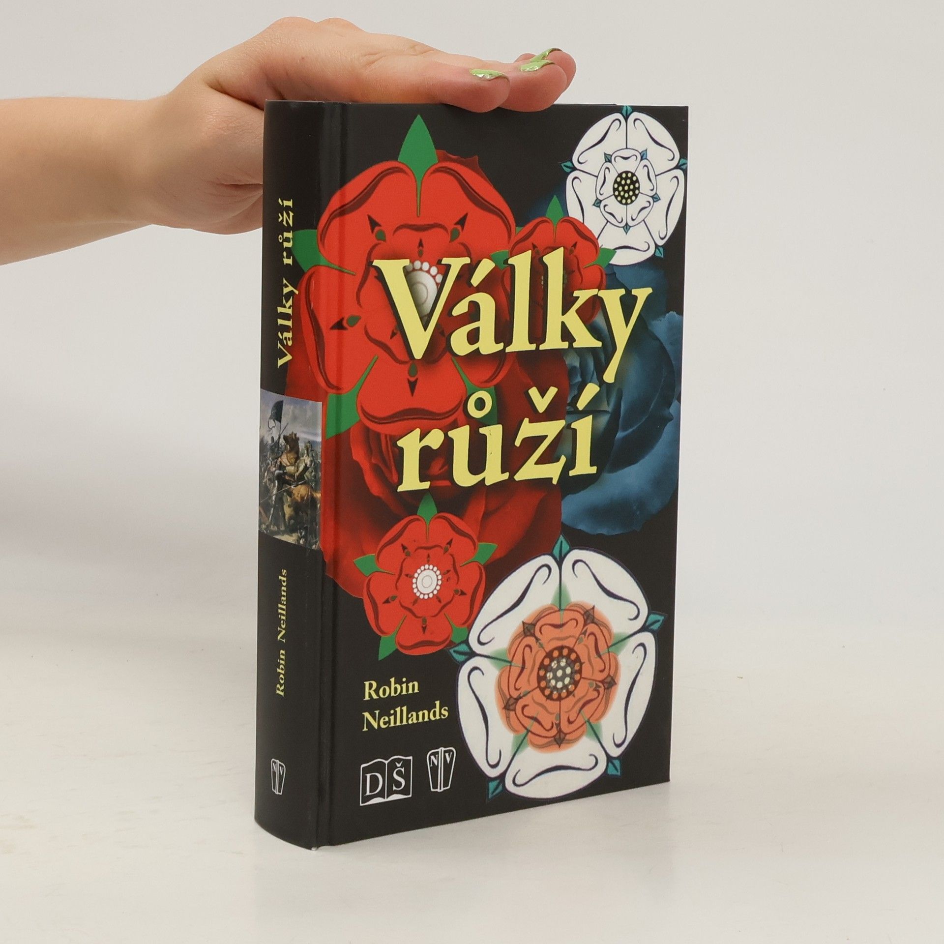 Robin Neillands Války růží