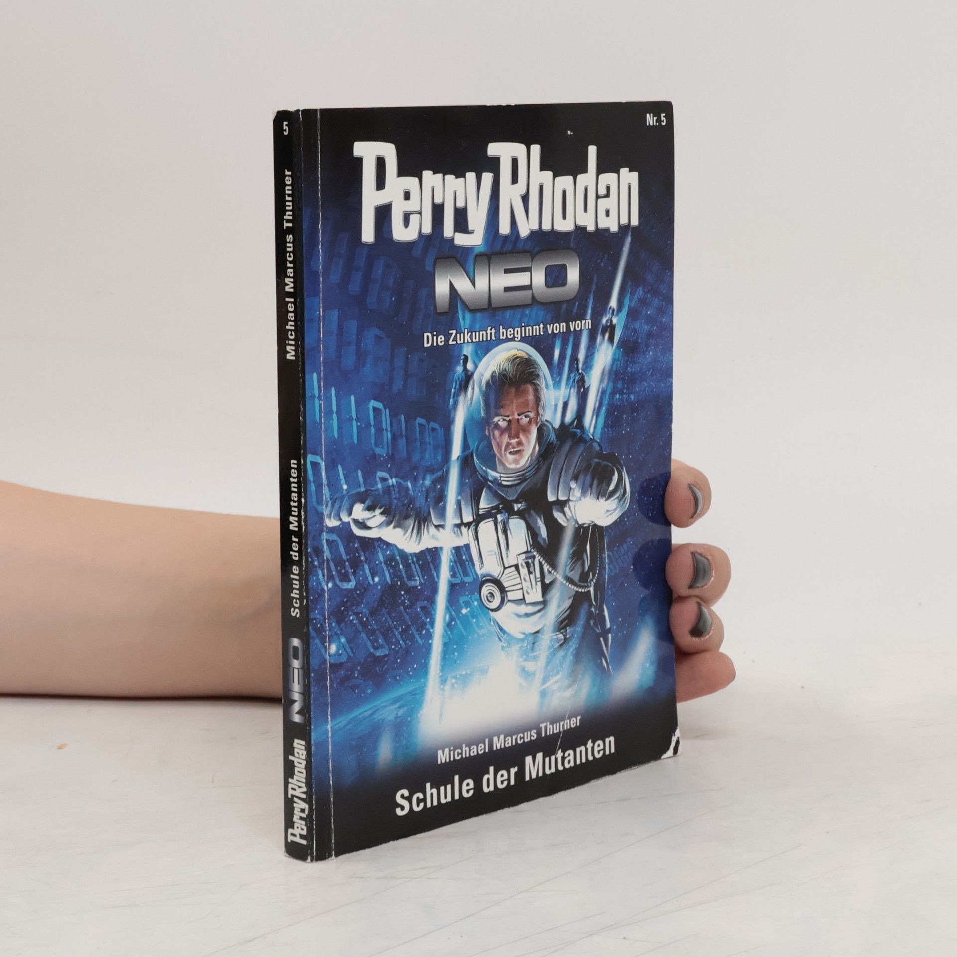 Michael Marcus Thurner Perry Rhodan Neo 5. Schule der Mutanten