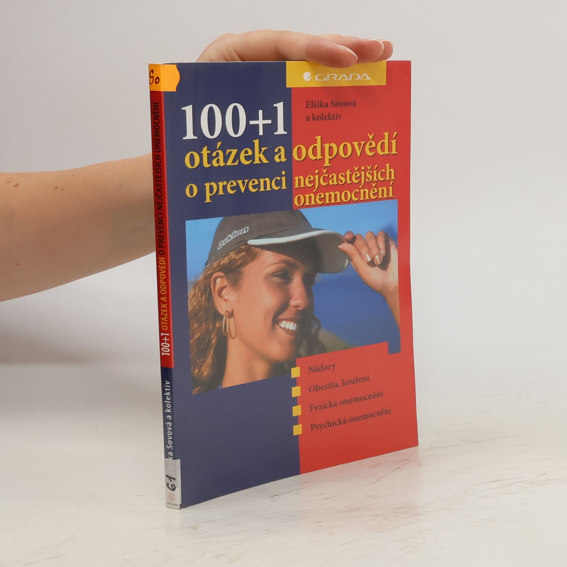 Eliška Sovová 100 + 1 otázek a odpovědí o prevenci nejčastějších onemocnění