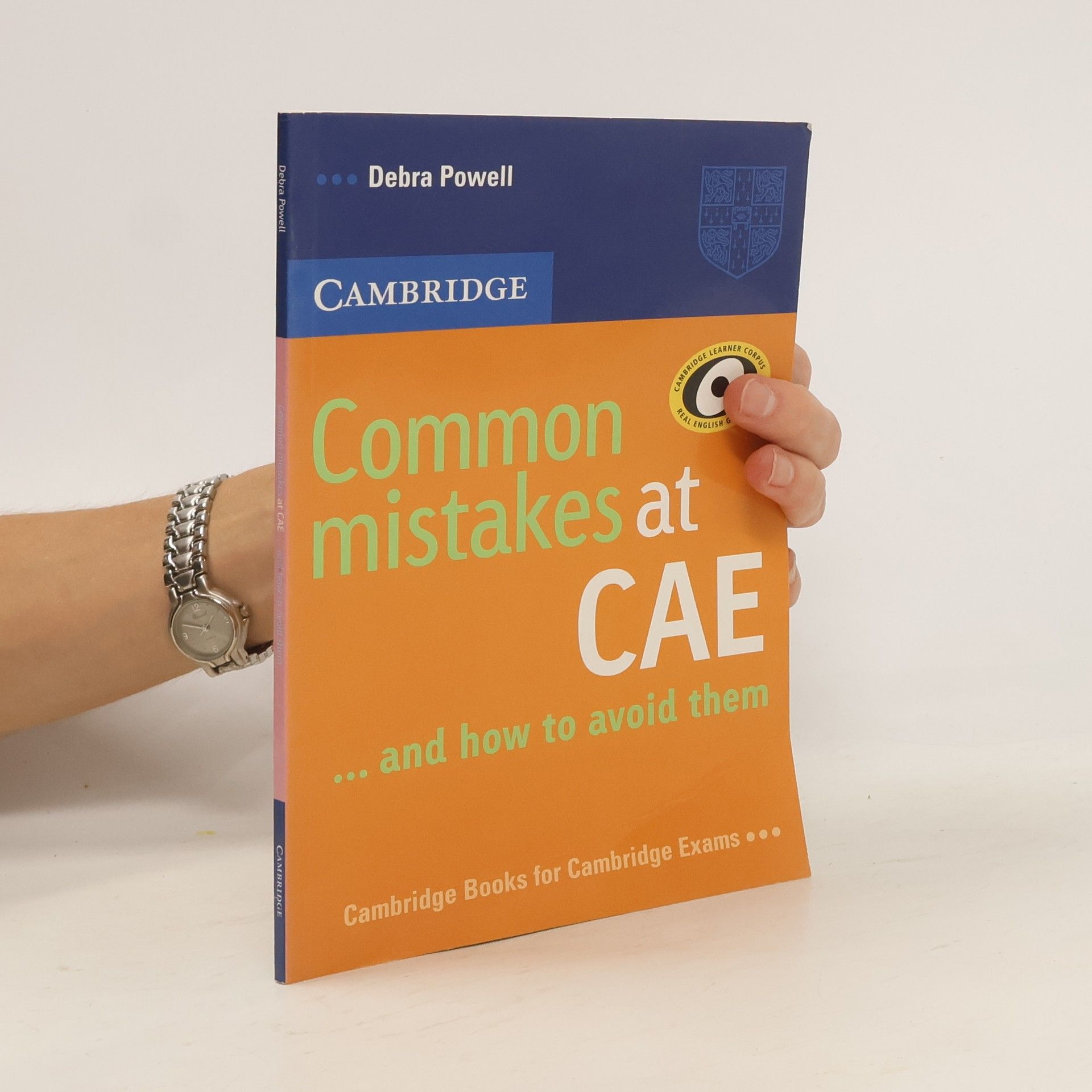 Debra Powell Common mistakes at CAE ... and how to avoid them. [Advanced]