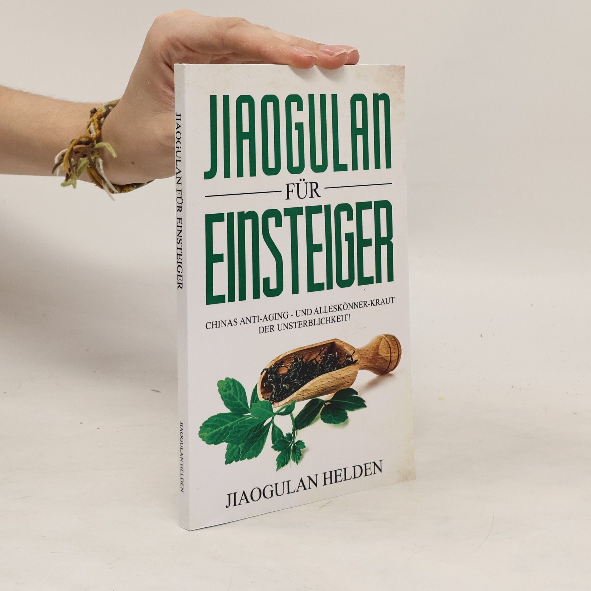 Autorenkollektiv Jiaogulan für Einsteiger