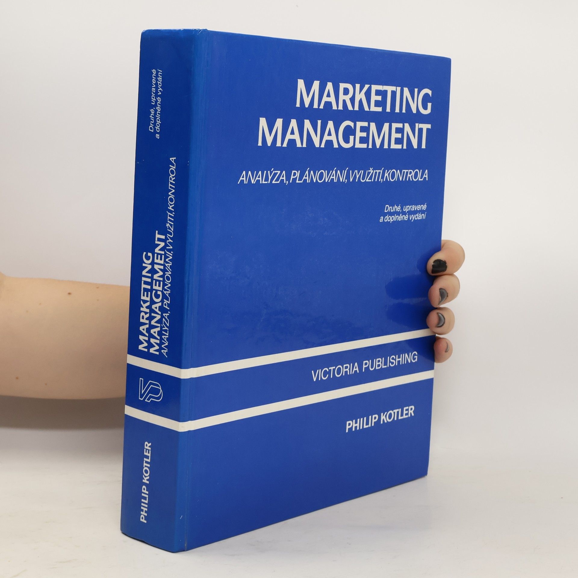 Philip Kotler Marketing management. Analýza, plánování realizace a kontrola