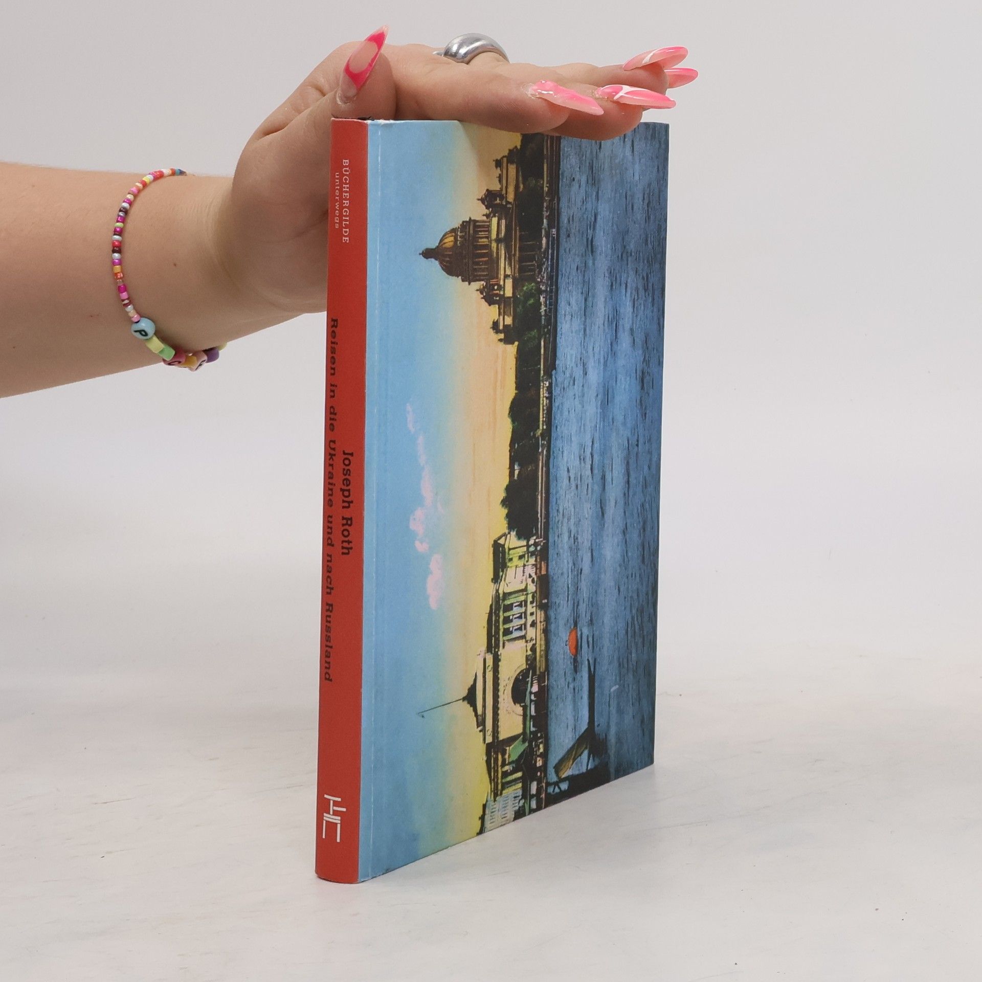 Joseph Roth Reisen in die Ukraine und nach Russland