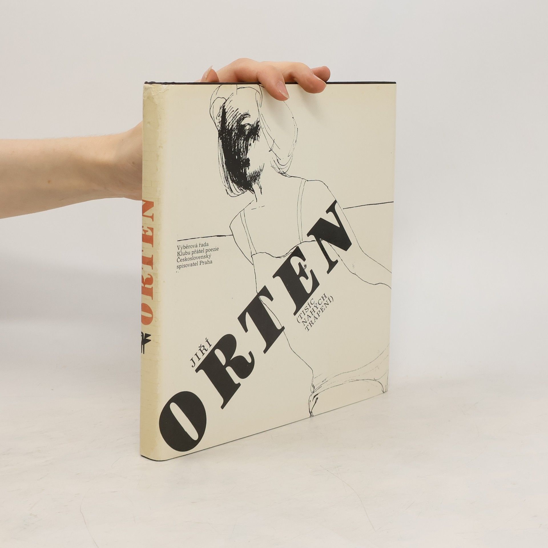 Jiří Orten Tisíc nahých trápení