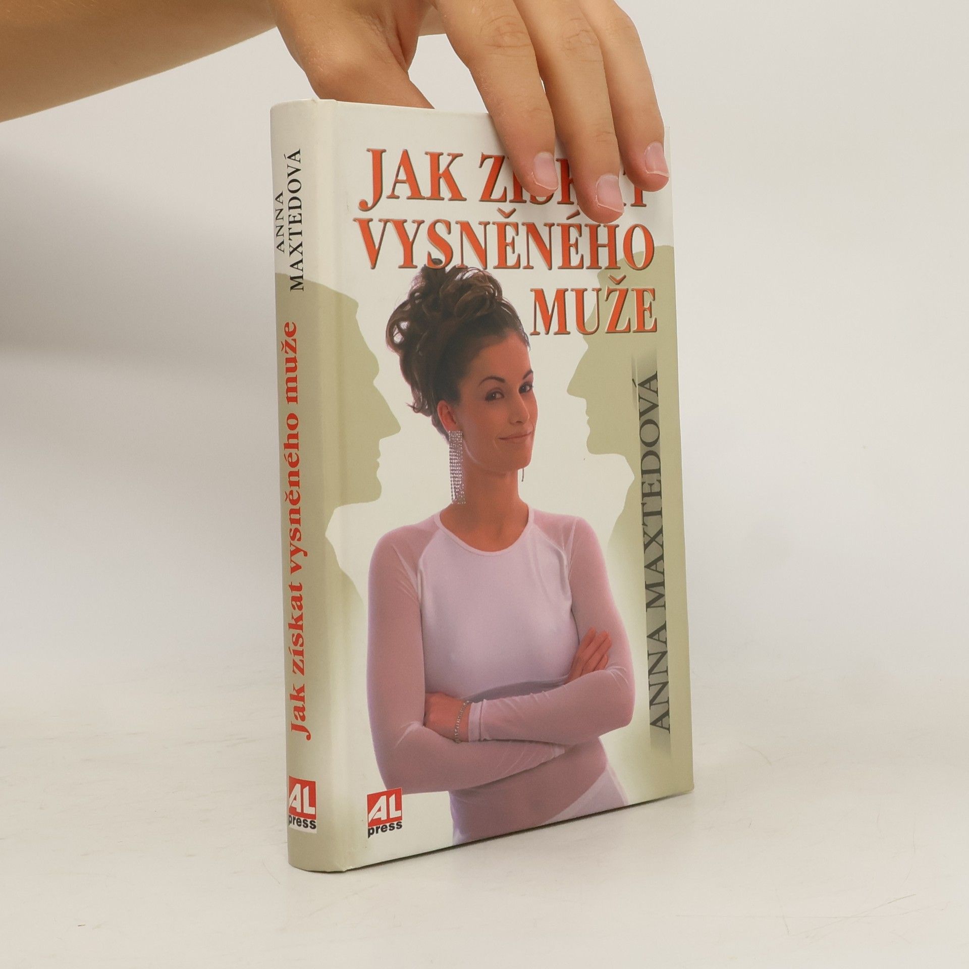 Anna Maxted Jak získat vysněného muže