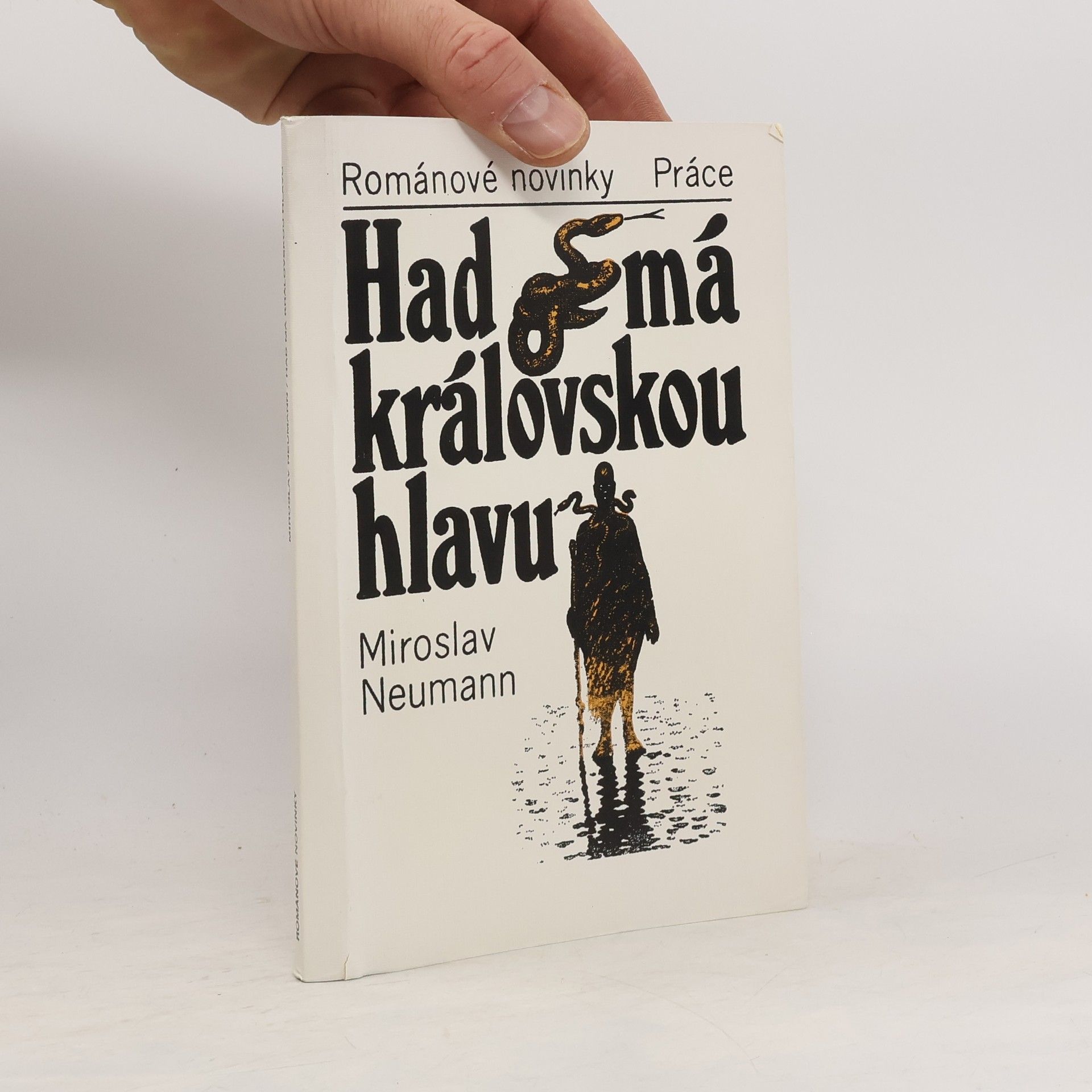 Miroslav Neumann Had má královskou hlavu