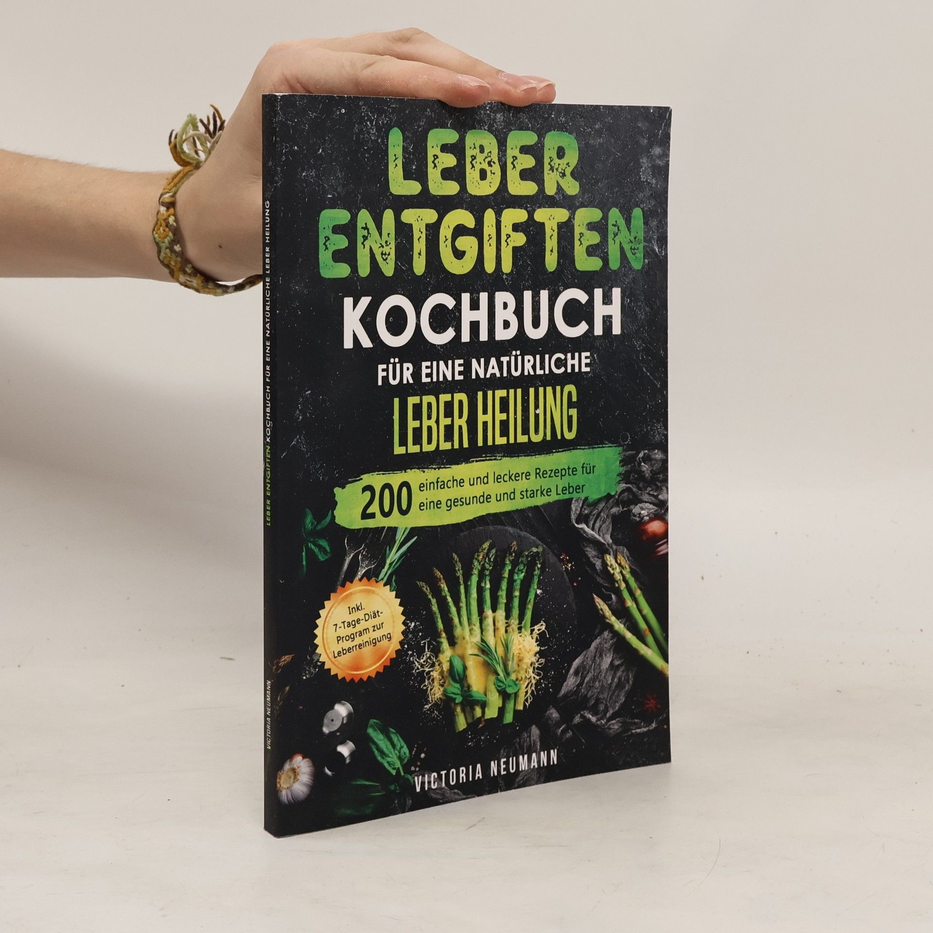 Victoria Neumann Leber Entgiften Kochbuch Für eine Natürliche Leber Heilung
