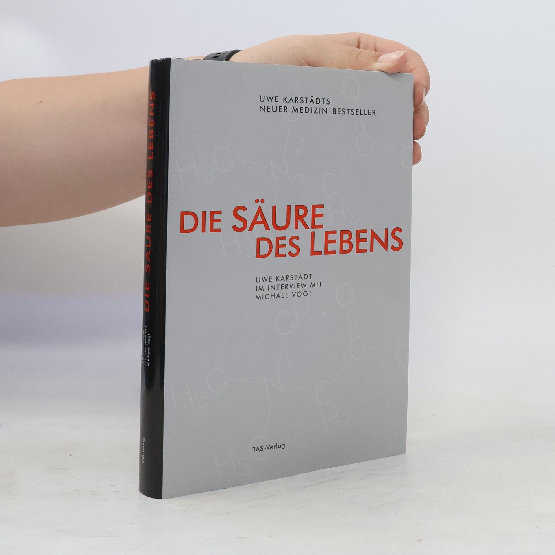 Uwe Karstädt Die Säure des Lebens