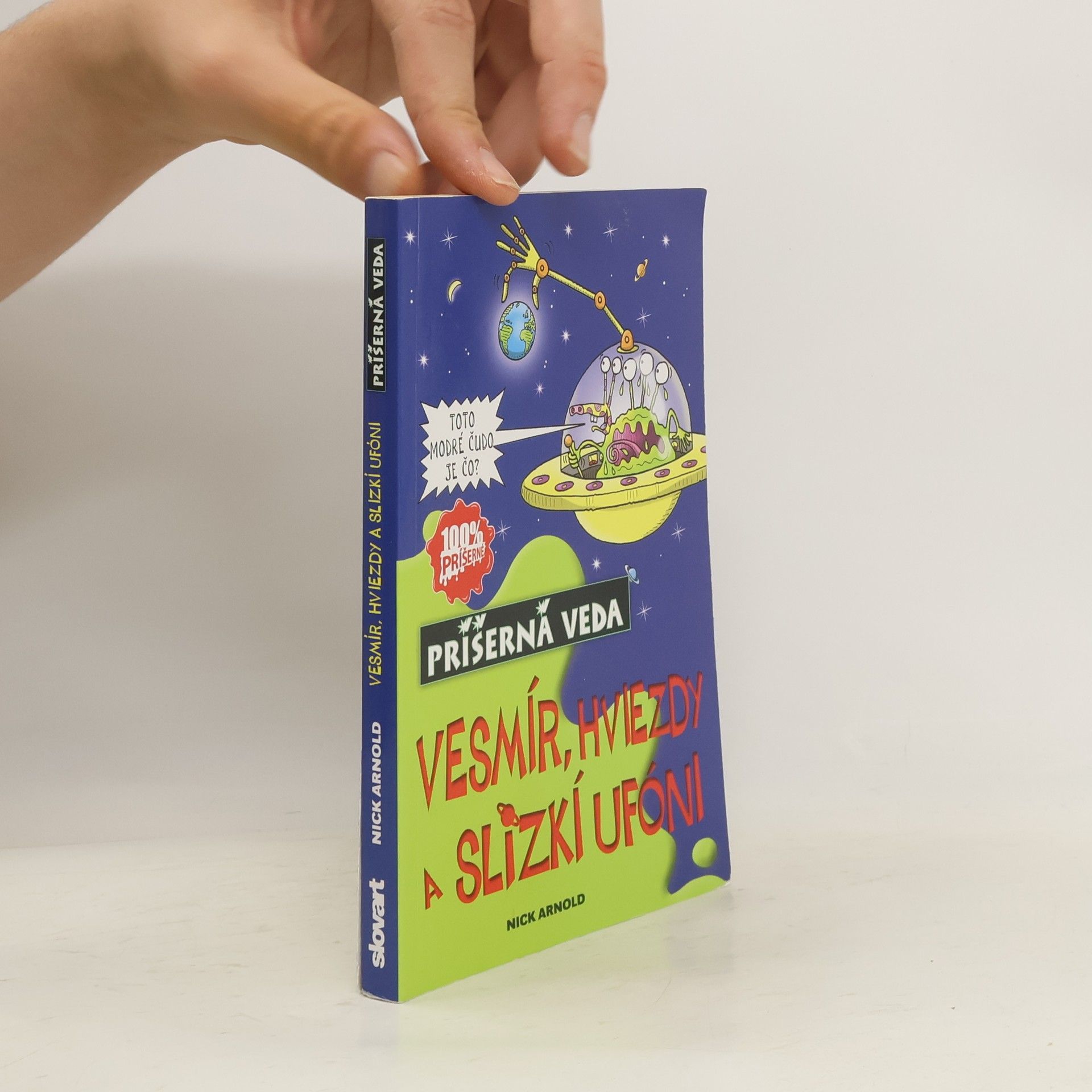 Nick Arnold Vesmír, hviezdy a slizkí ufóni