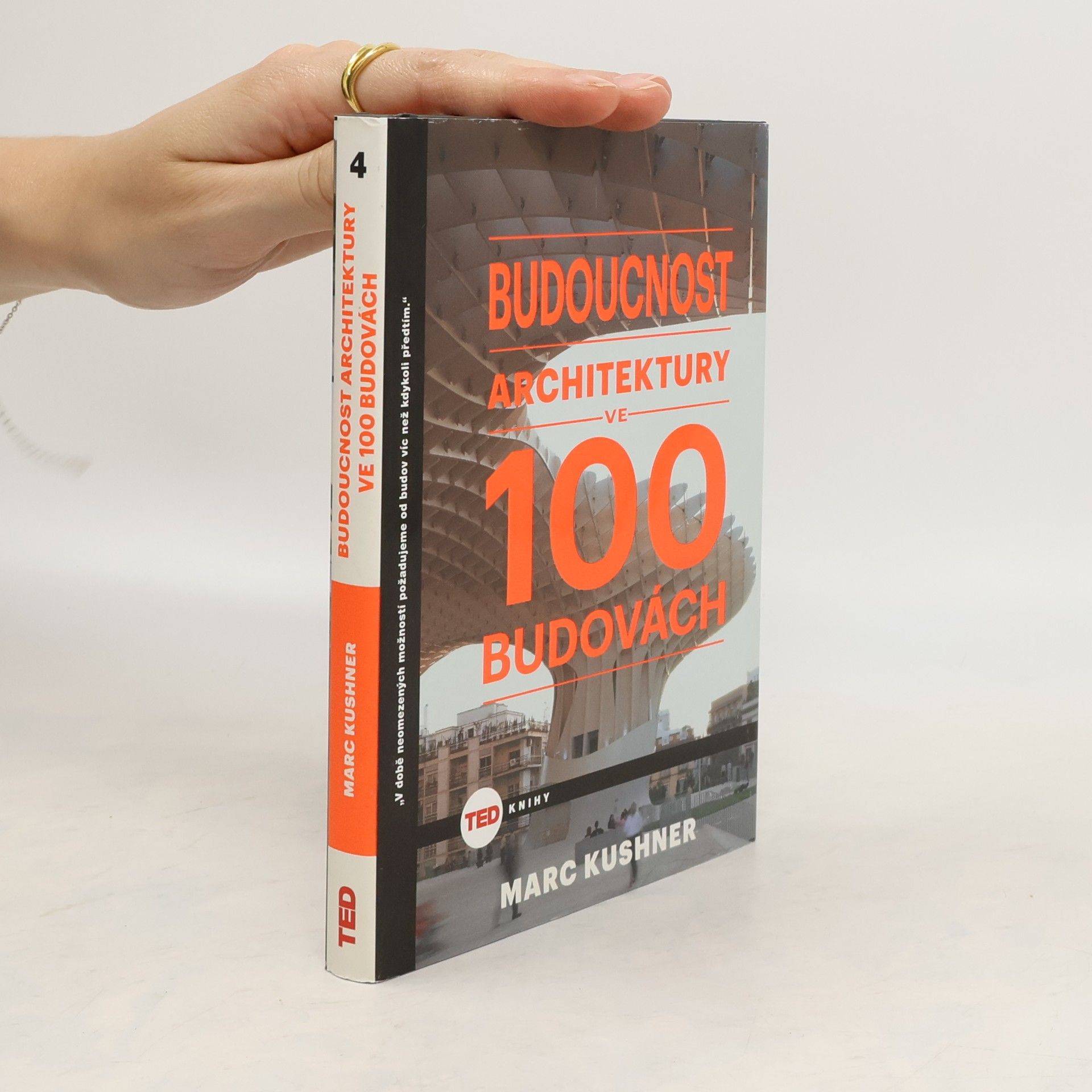 Marc Kushner Budoucnost architektury ve 100 budovách