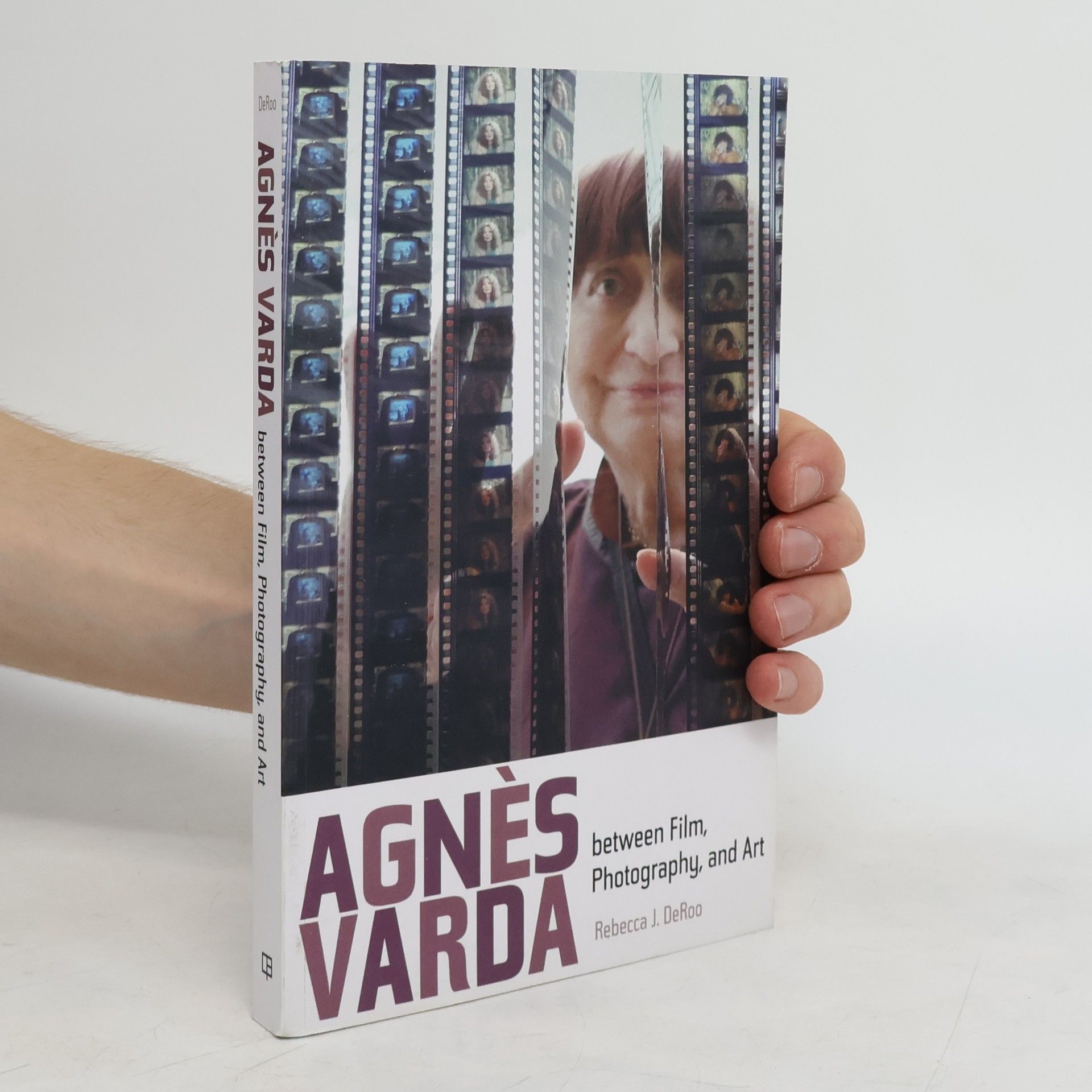 Rebecca J. DeRoo Agnes Varda between Film, Photography, and Art