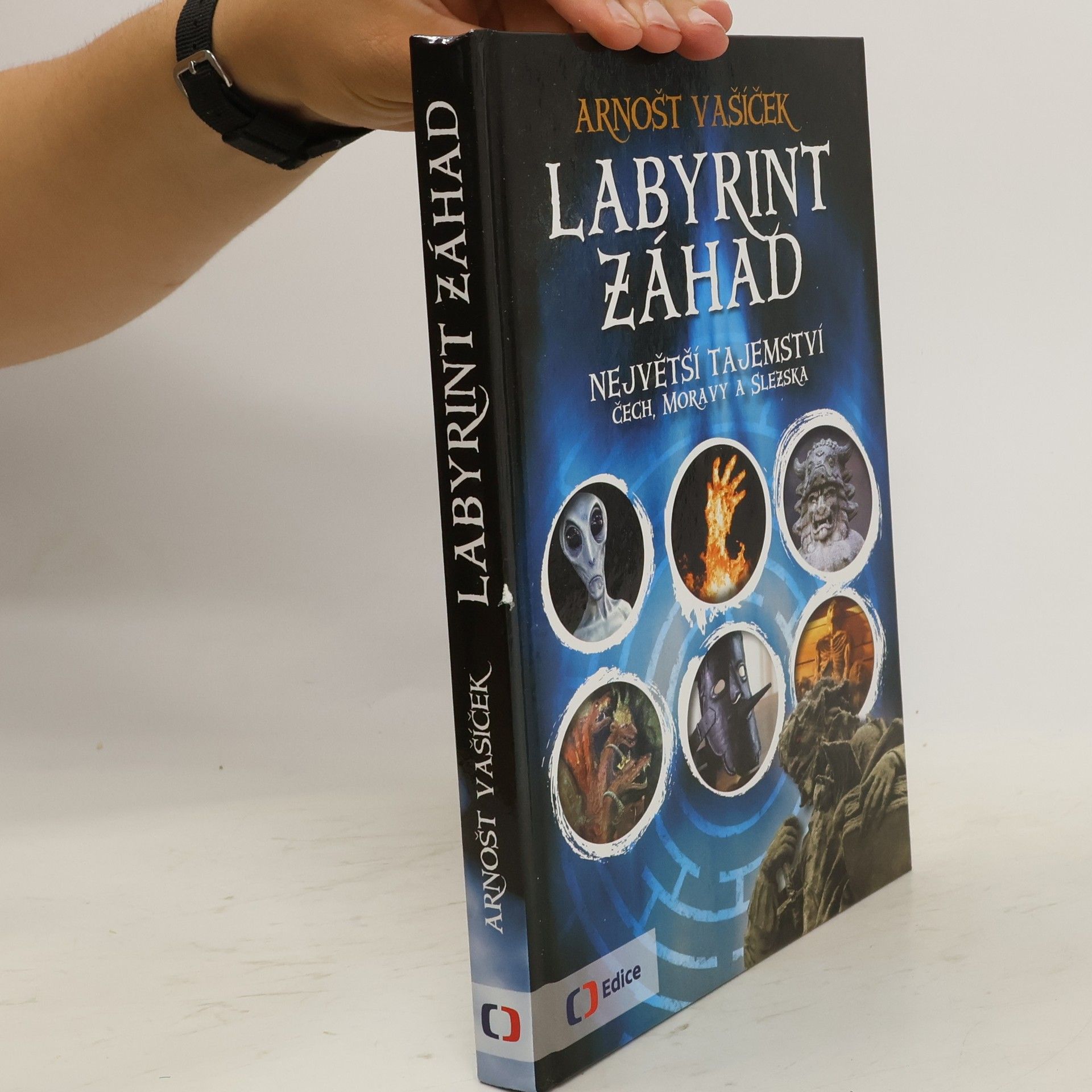Arnošt Vašíček Labyrint záhad: Největší tajemství Čech, Moravy a Slezska