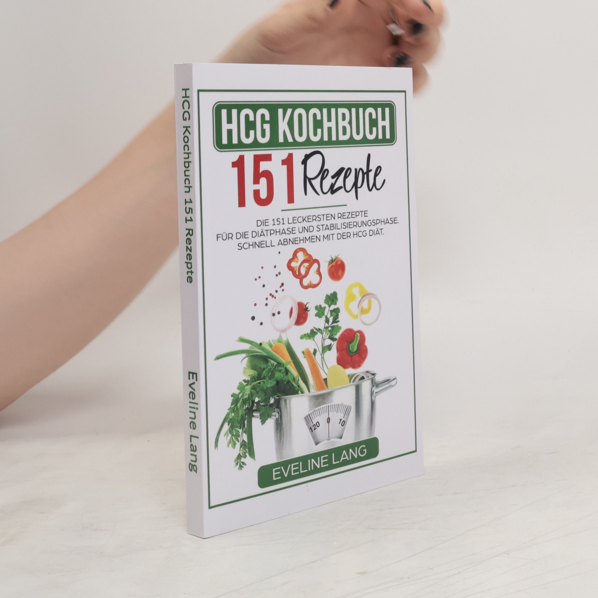 Eveline Lang  HCG Kochbuch 151 Rezepte