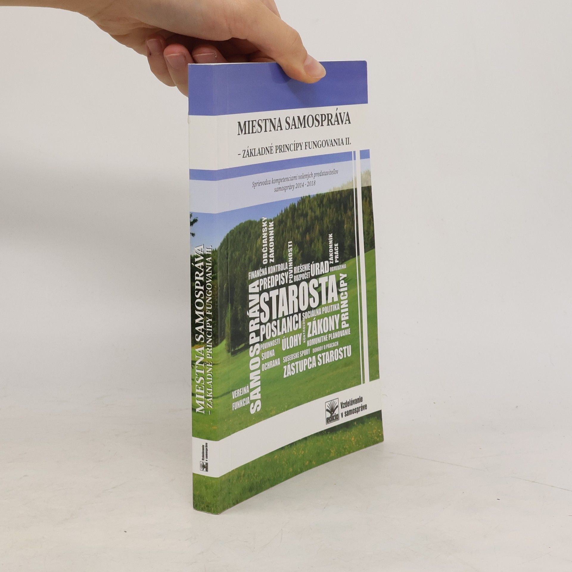 Kolektív autorov Miestna samospráva - základné princípy fungovania II.