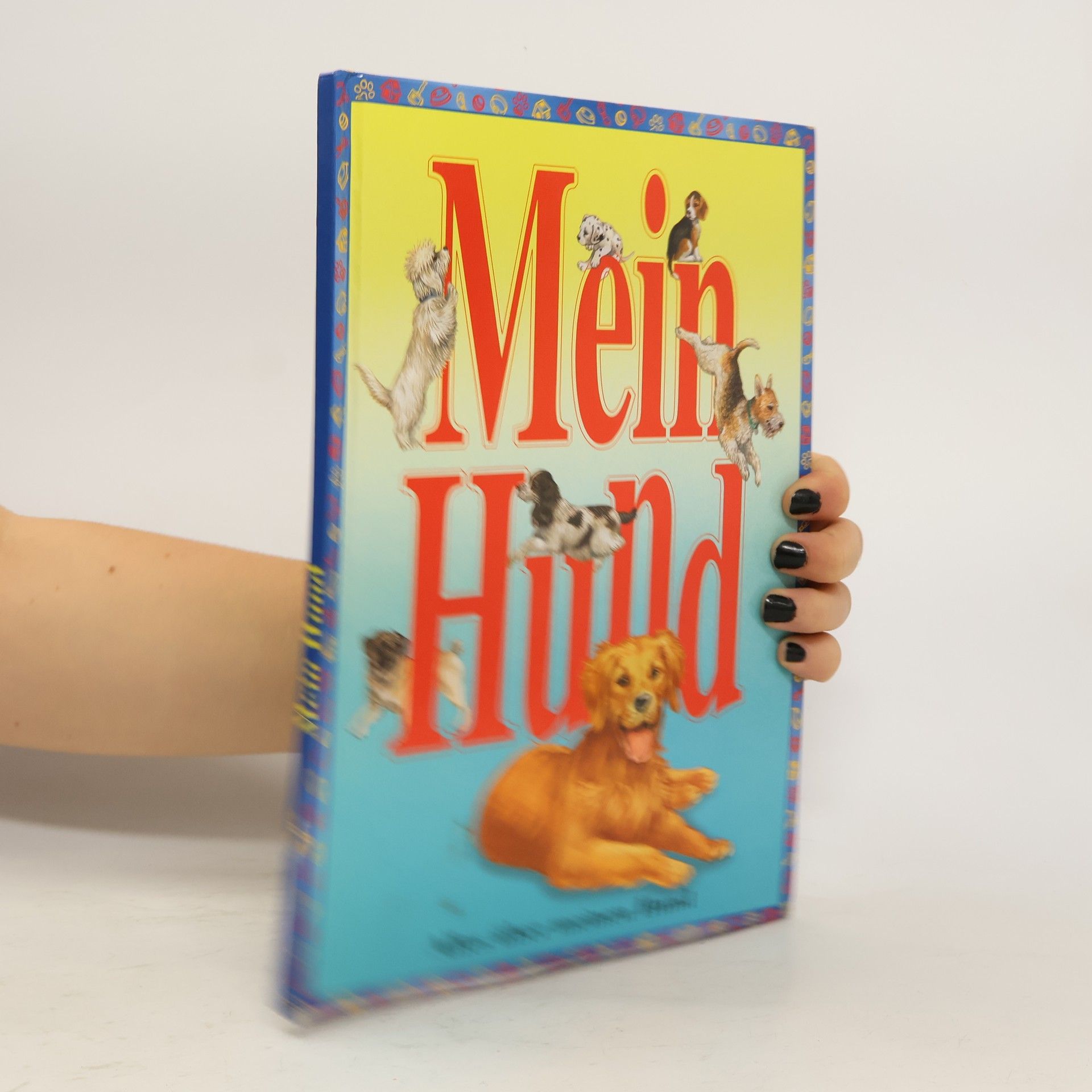 Marilyn Baillie Mein Hund. Alles über meinen Hund