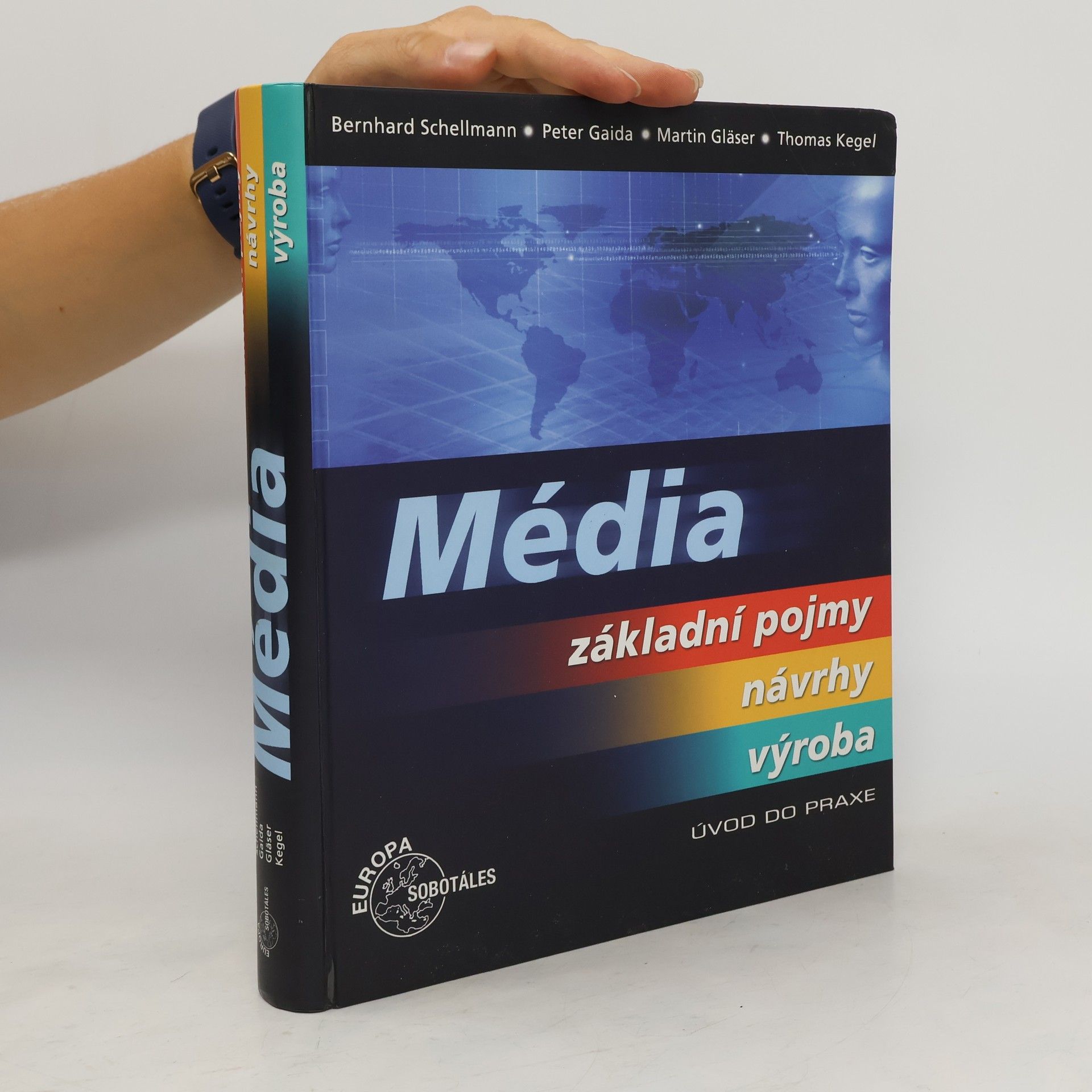 Bernhard Schellmann Média - Základní pojmy, návrhy, výroba