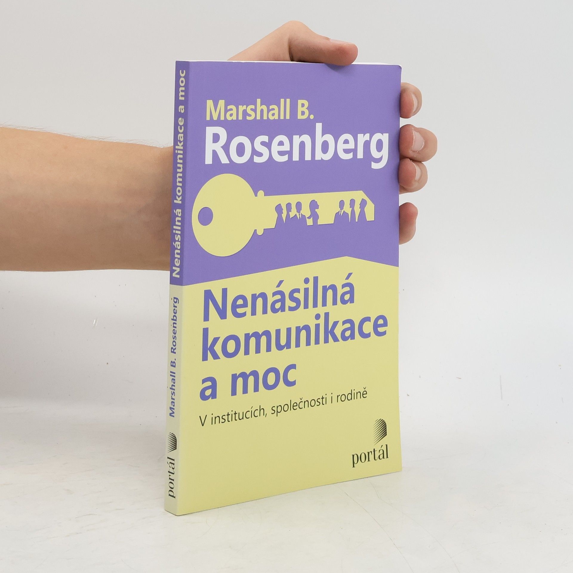 Marshall B. Rosenberg Nenásilná komunikace a moc