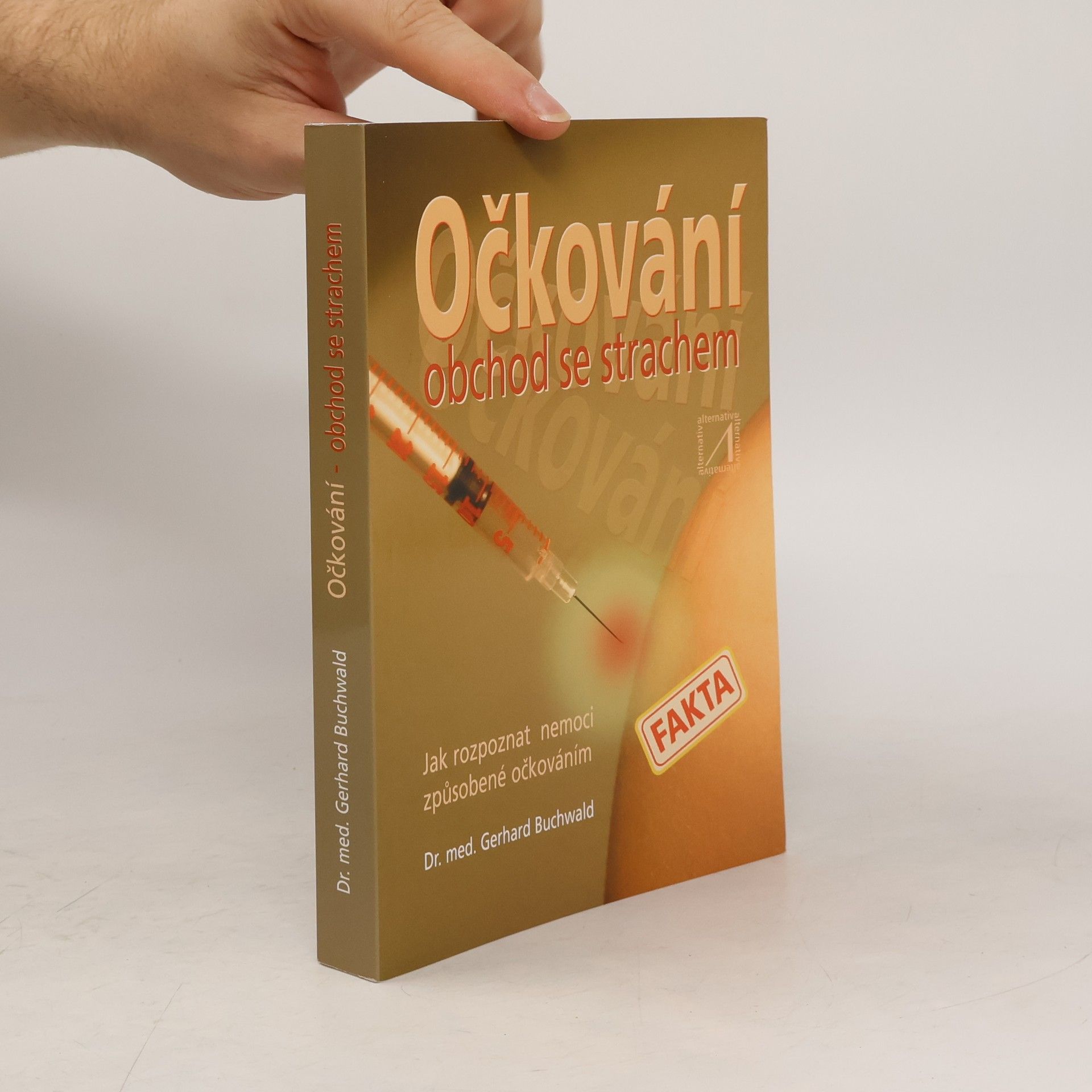 Gerhard Buchwald Očkování. Obchod se strachem