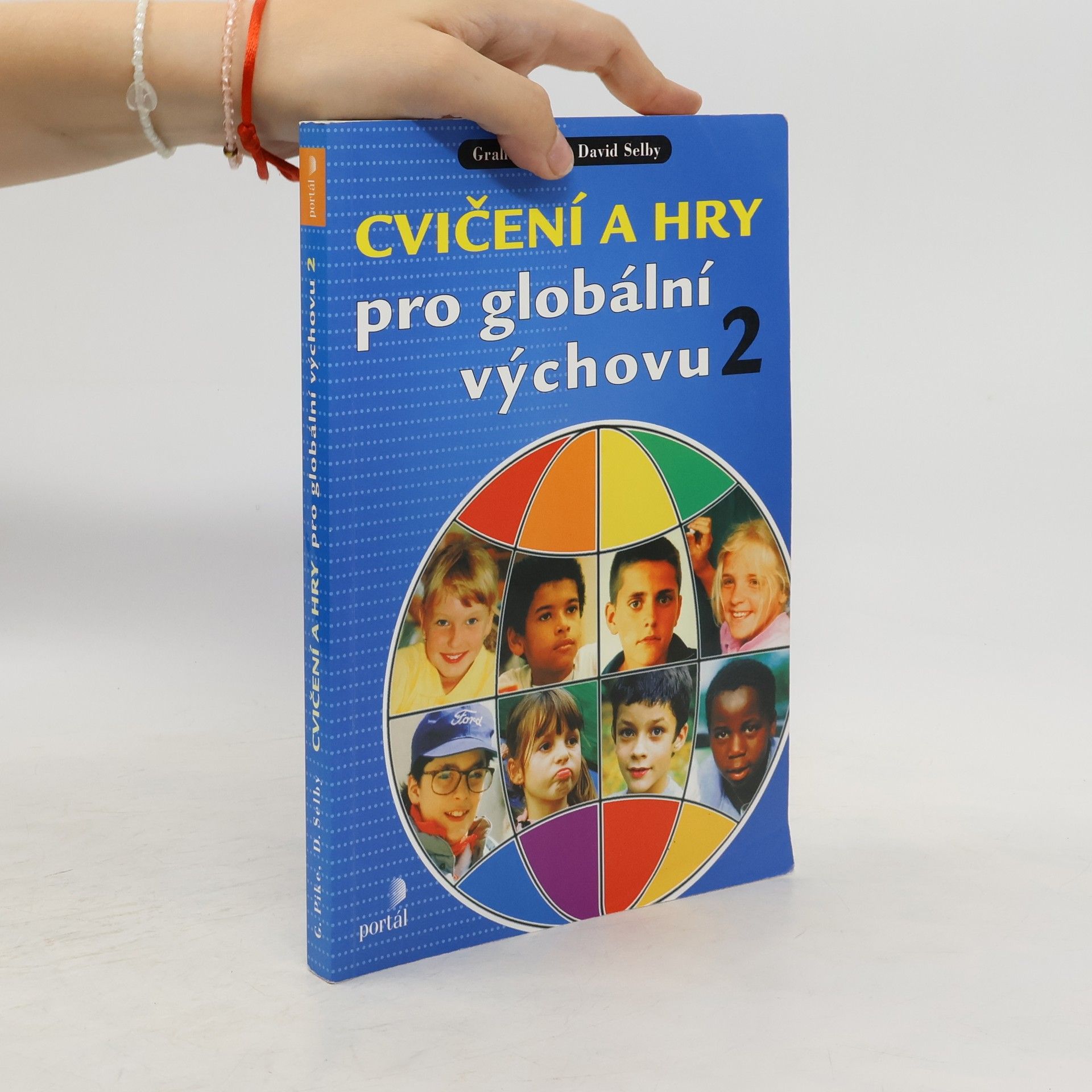 Graham Pike Cvičení a hry pro globální výchovu. 2. díl