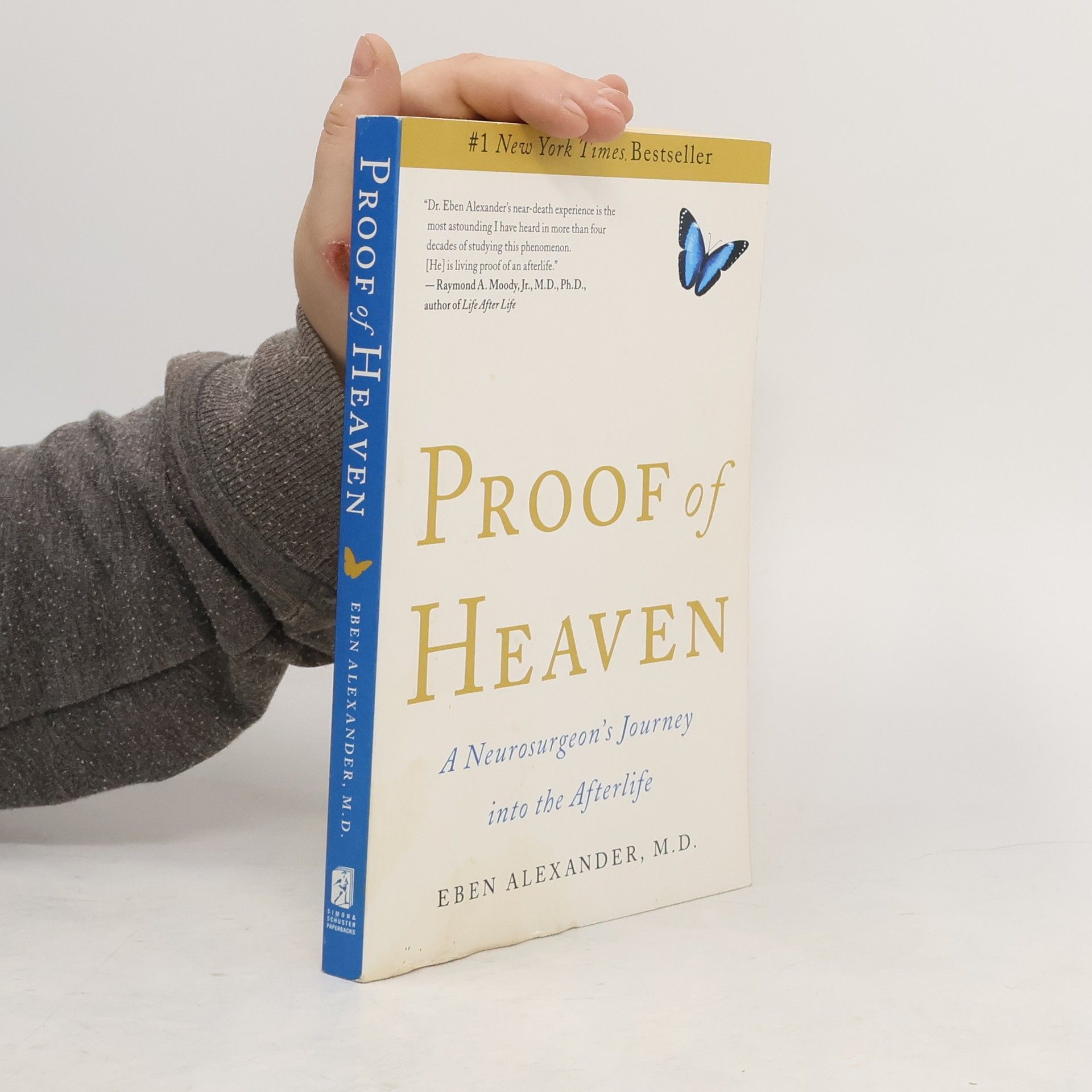 Eben Alexander Proof of Heaven : a neurosurgeon's journey into the afterlife