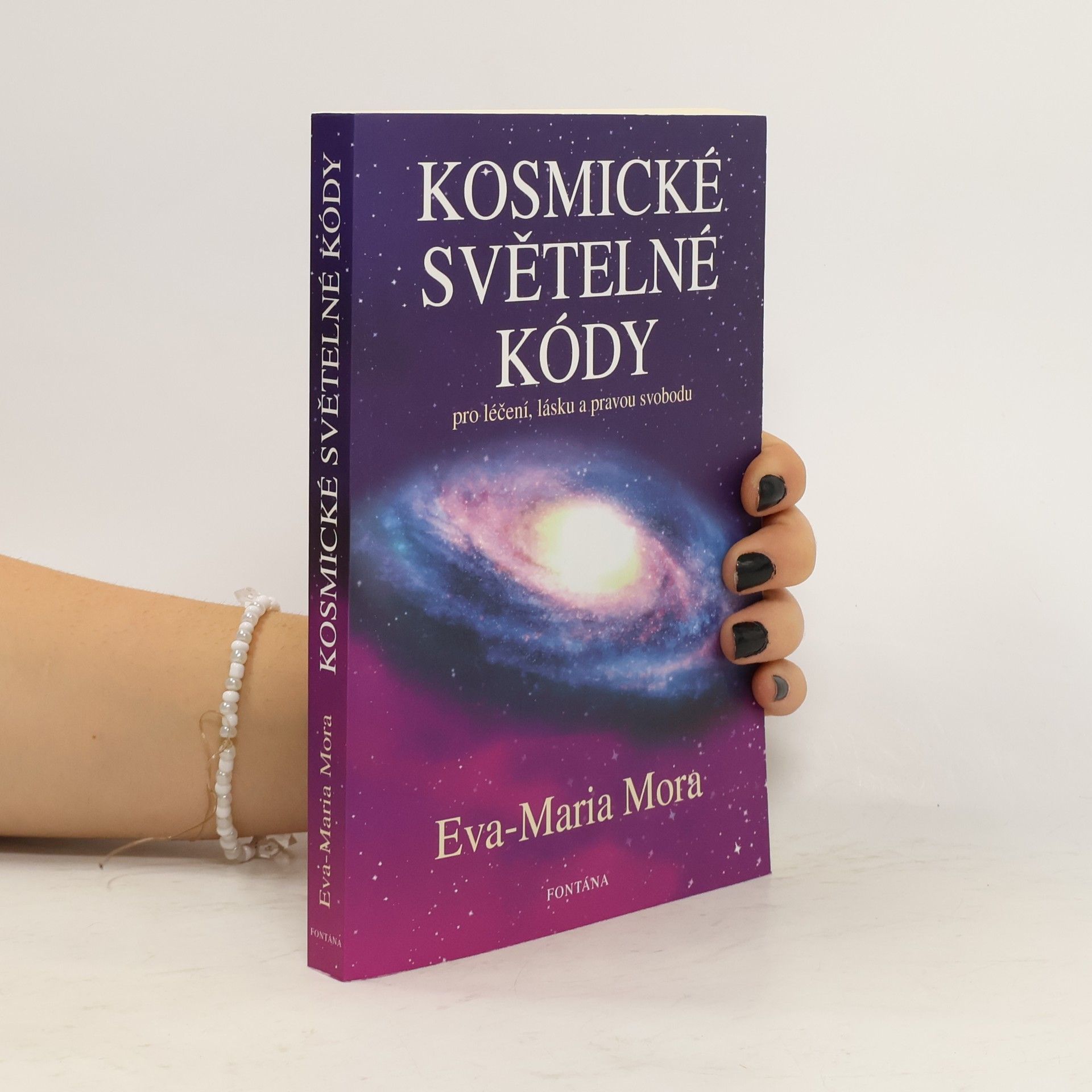 Eva-Maria Mora Kosmické světelné kódy: Pro léčení, lásku a pravou svobodu