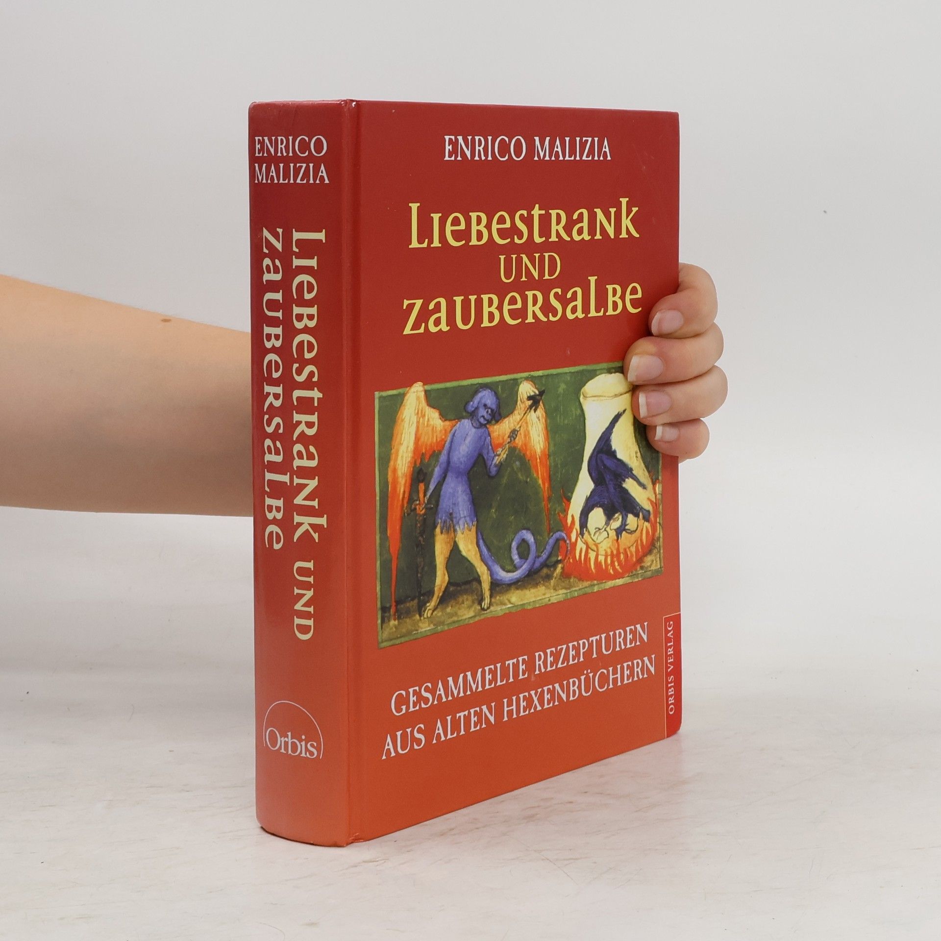 Enrico Malizia Liebestrank und Zaubersalbe