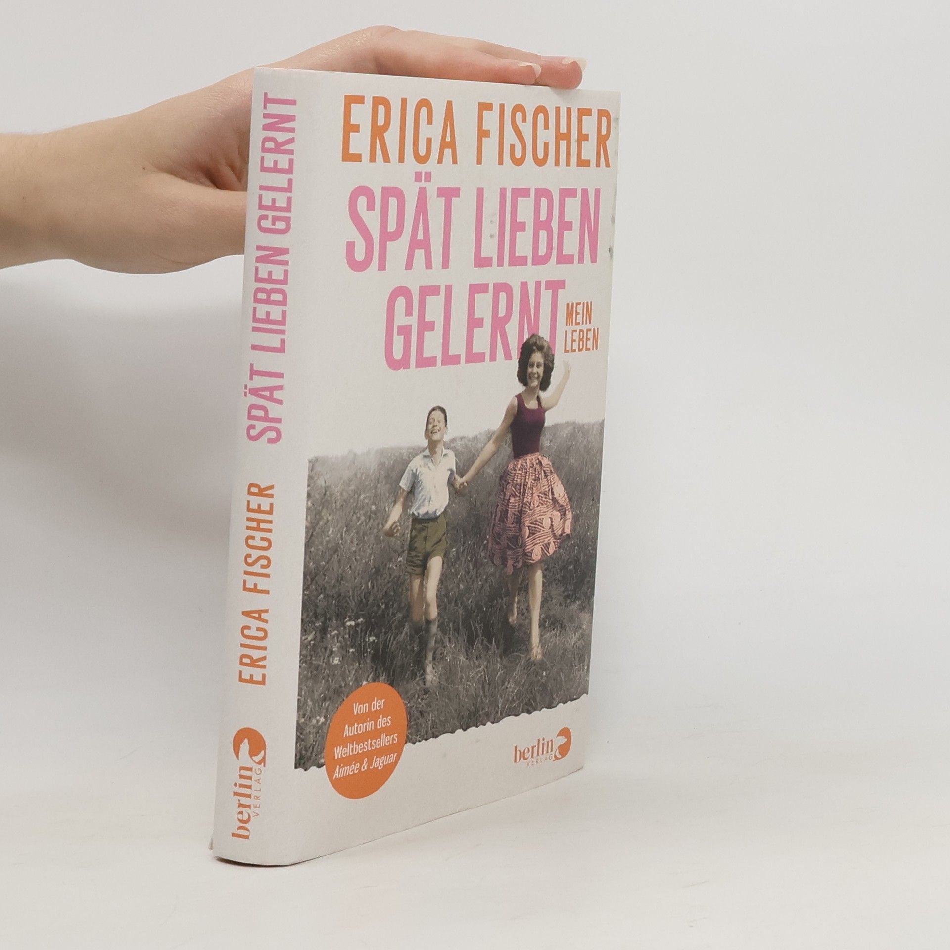 Erica Fischer Spät Lieben Gelernt