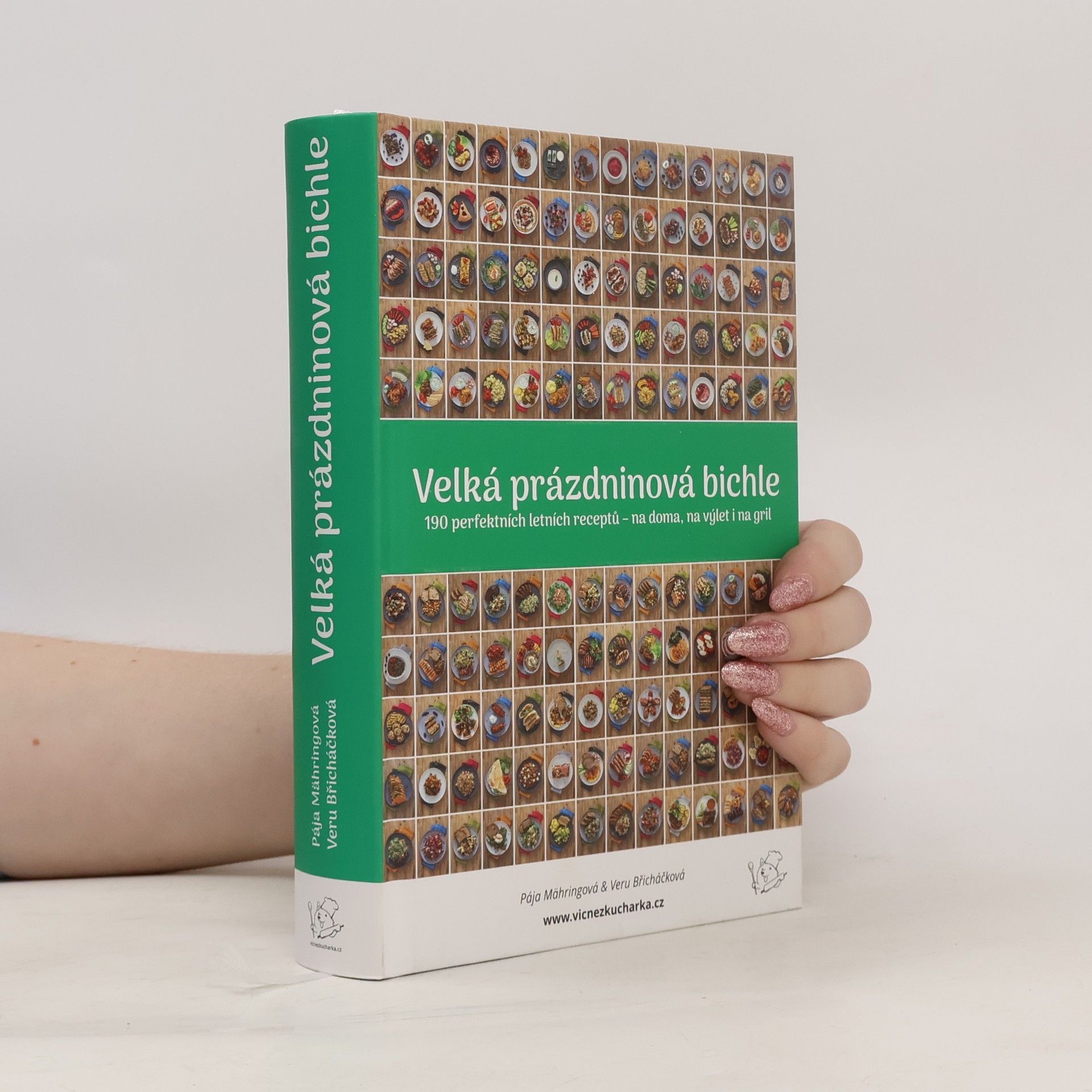 Pavlína Mähringová Velká prázdninová bichle. 190 perfektních letních receptů - na doma, na výlet i na gril