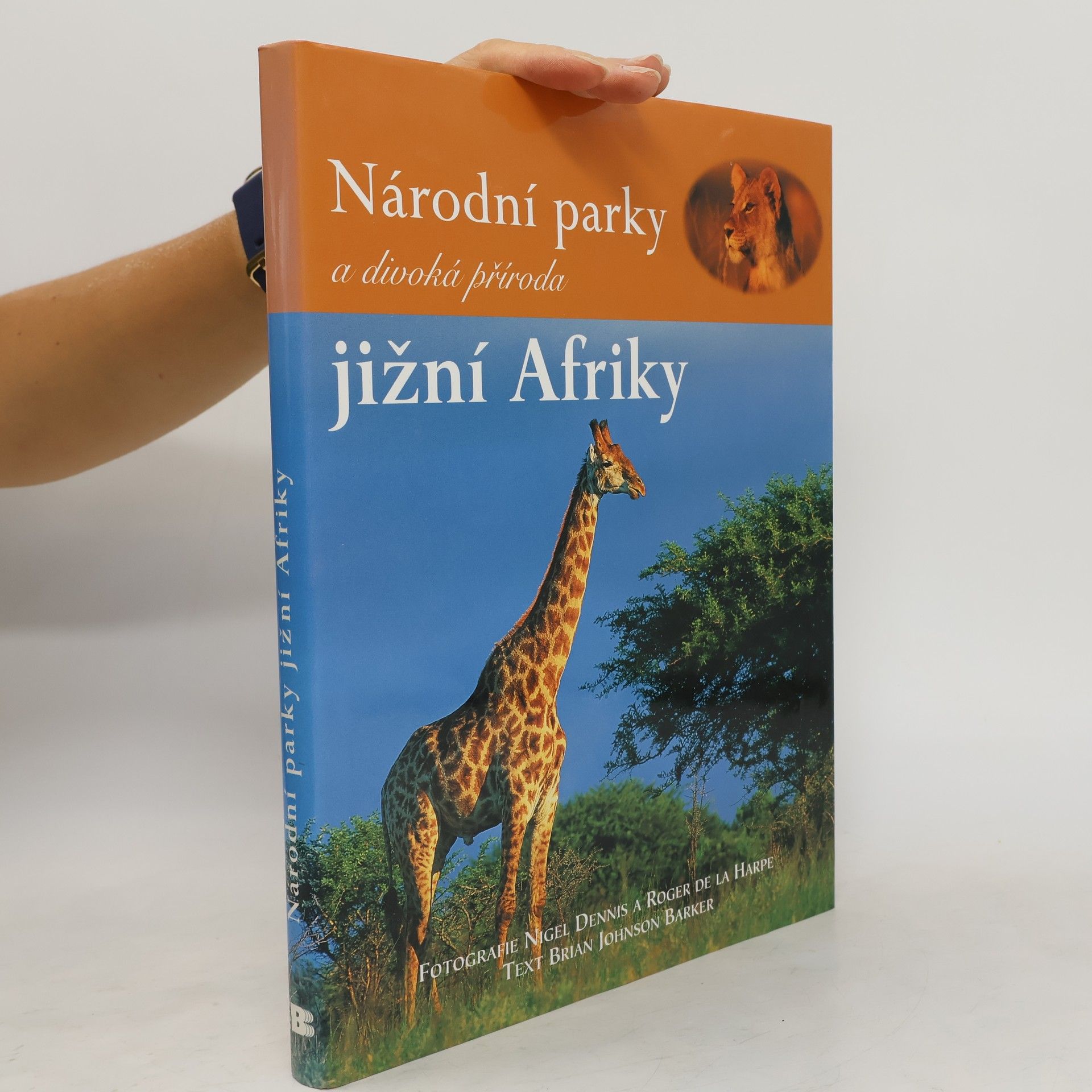 Brian Johnson Barker Národní parky a divoká příroda jižní Afriky