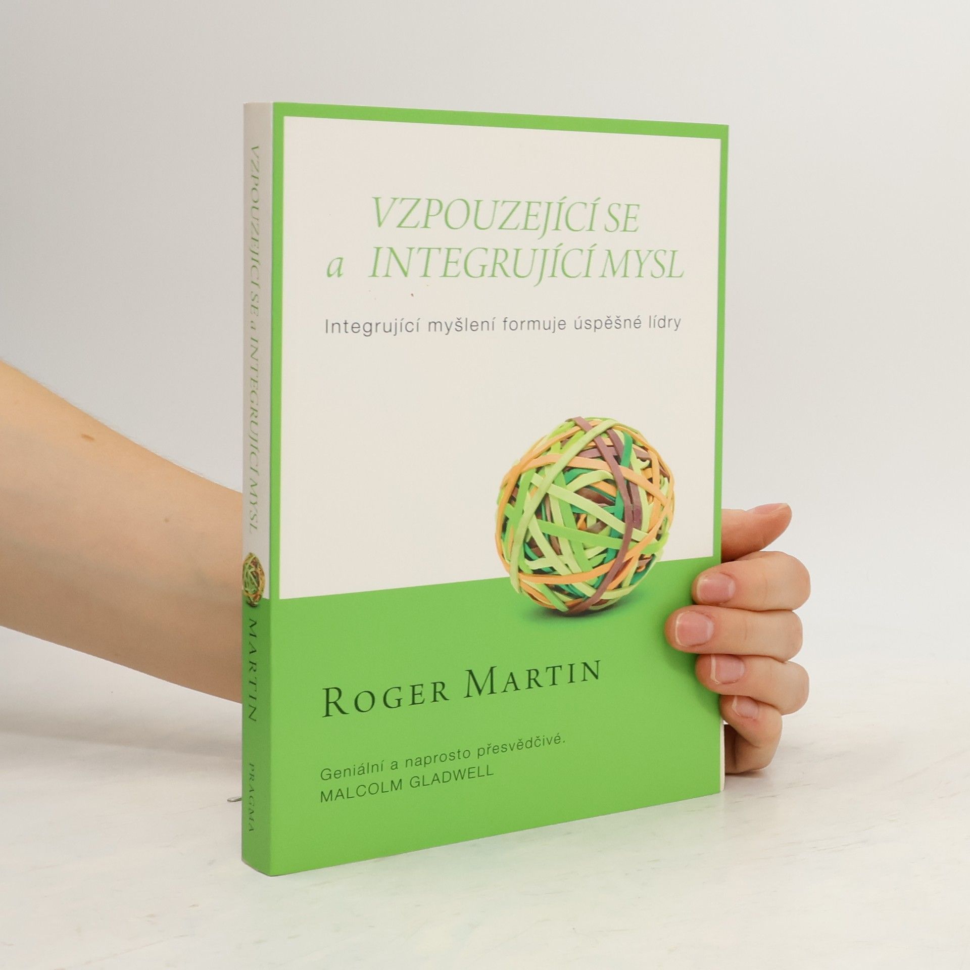 Roger L. Martin Vzpouzející se a integrující mysl