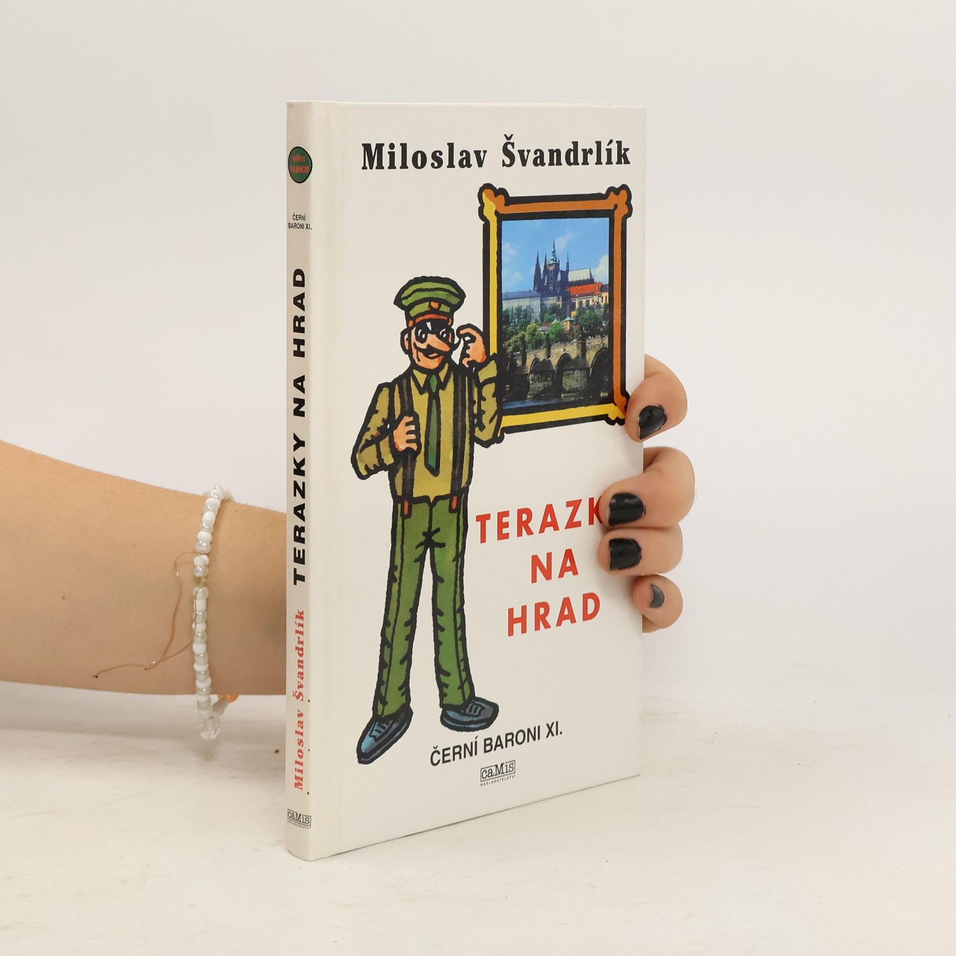 Miloslav Švandrlík Černí baroni XI., Terazky na Hrad