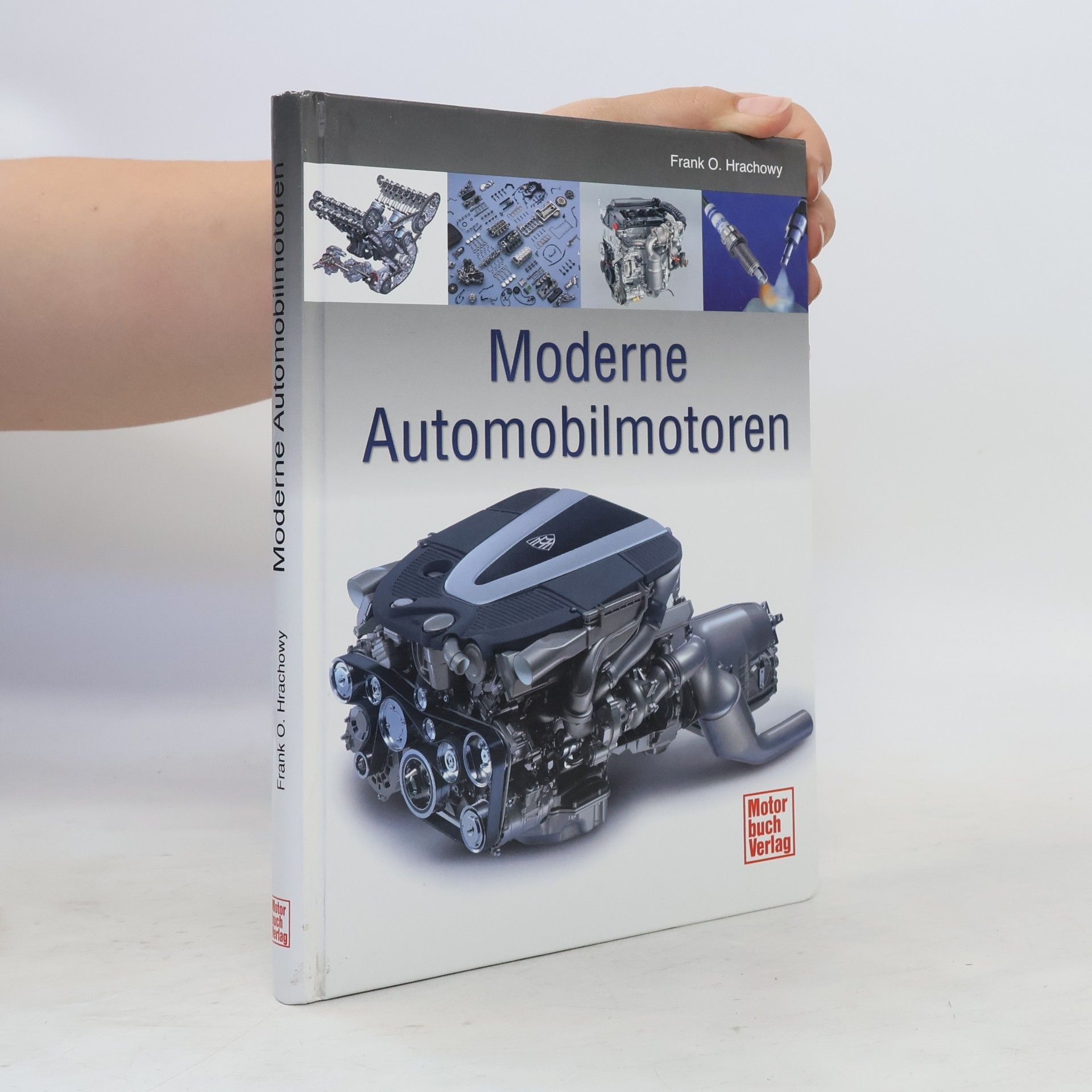 Frank O. Hrachowy Moderne Automobilmotoren