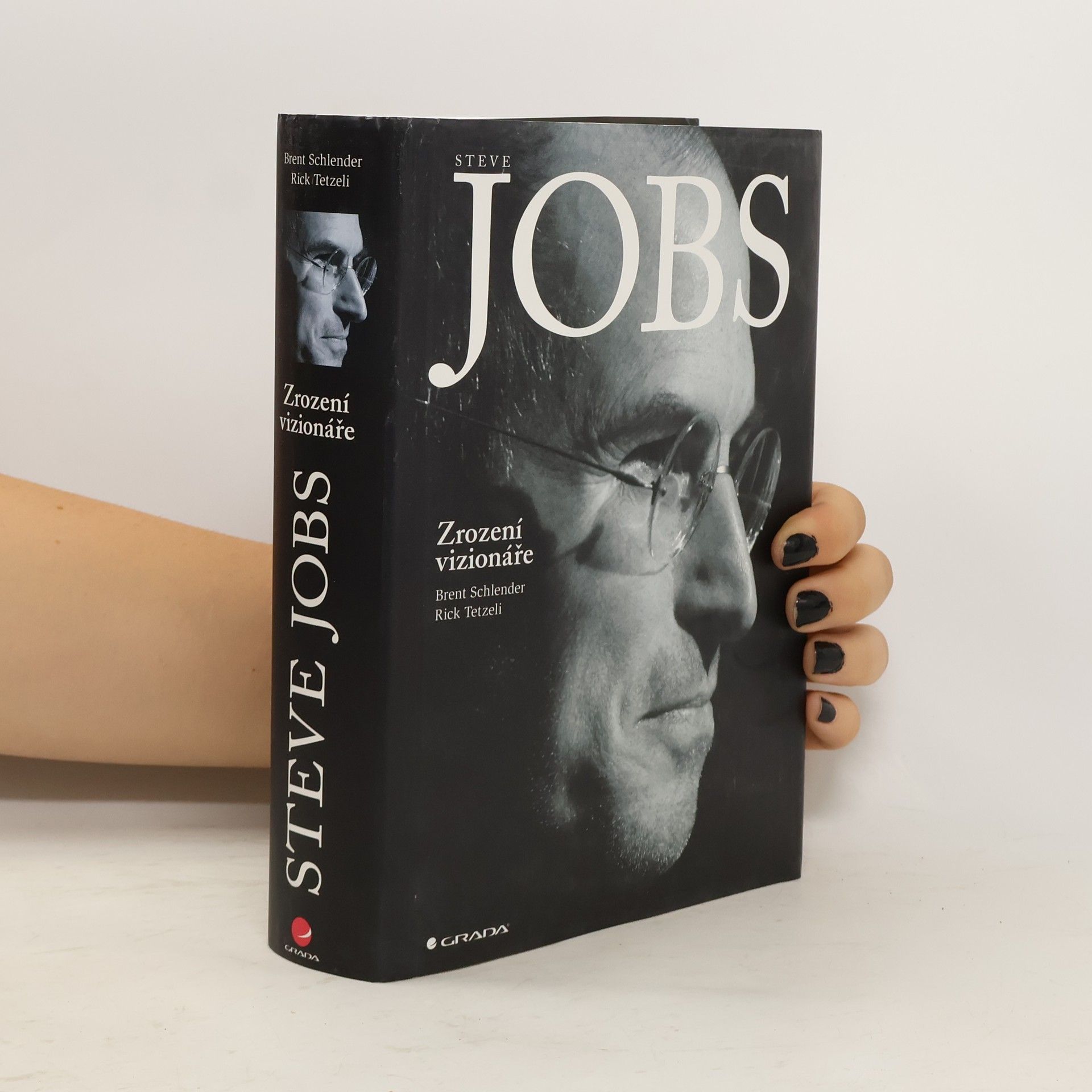 Brent Schlender Steve Jobs. Zrození vizionáře