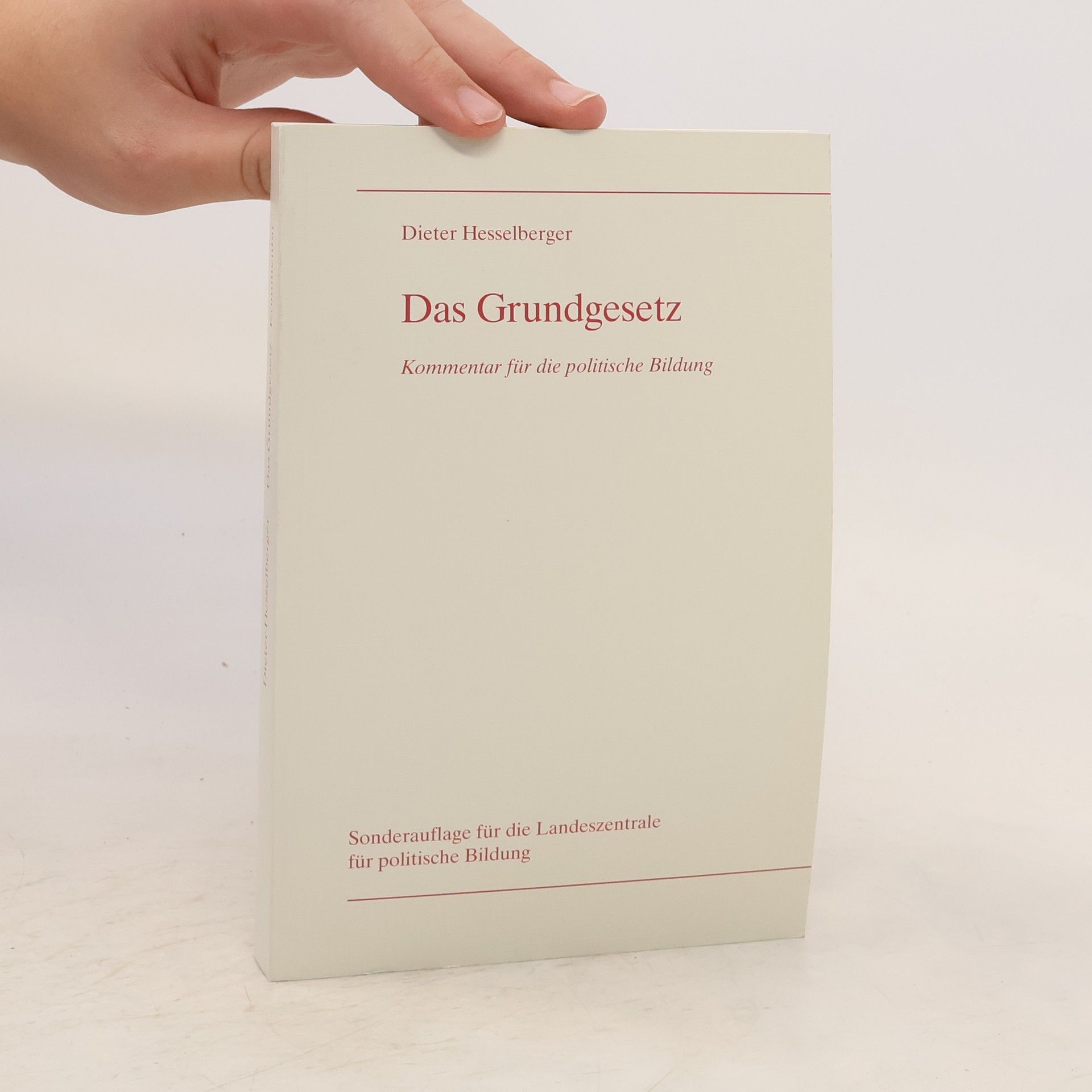 Dieter Hesselberger Das Grundgesetz : Kommentar für die politische Bildung