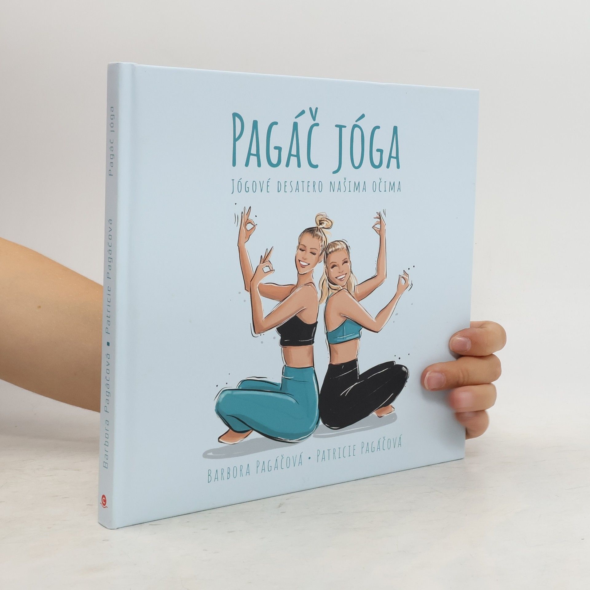 Pagáč jóga - Jógové desatero našima očima