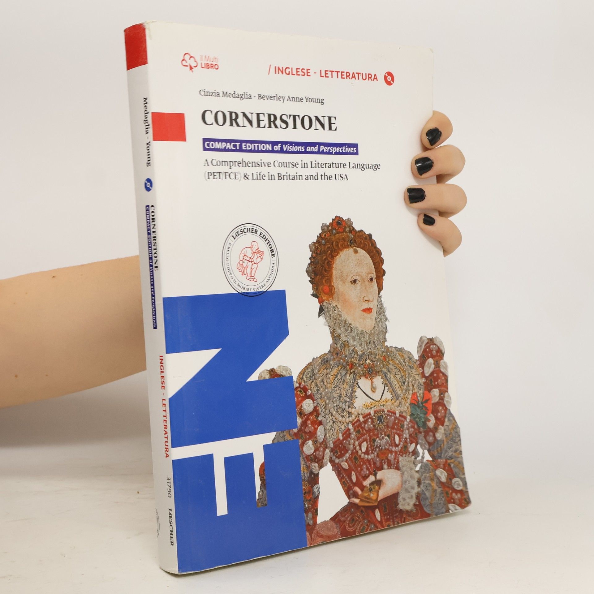 Cinzia Medaglia Cornerstone. A Comprehensive Course in Literature Language