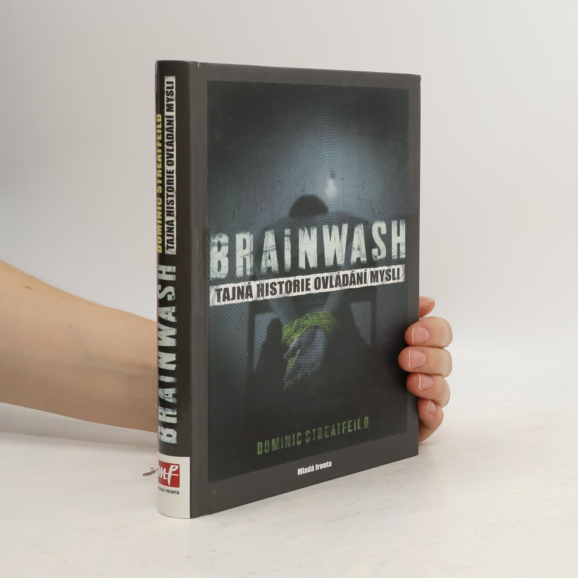 Brainwash. Tajná historie ovládání mysli